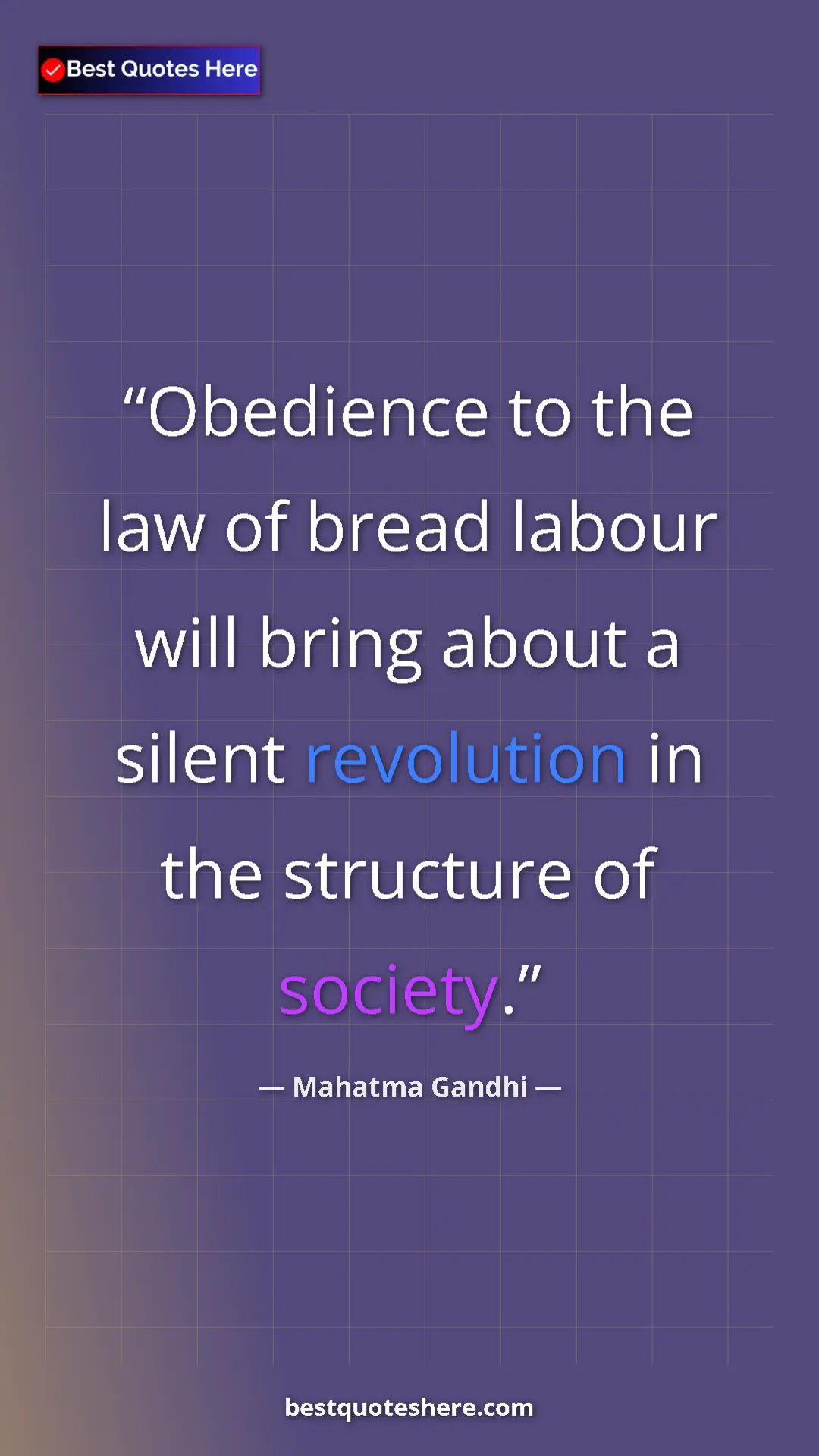 Pinterest quote poster by Mahatma Gandhi: "Obedience to the law of bread labour will bring about a..."