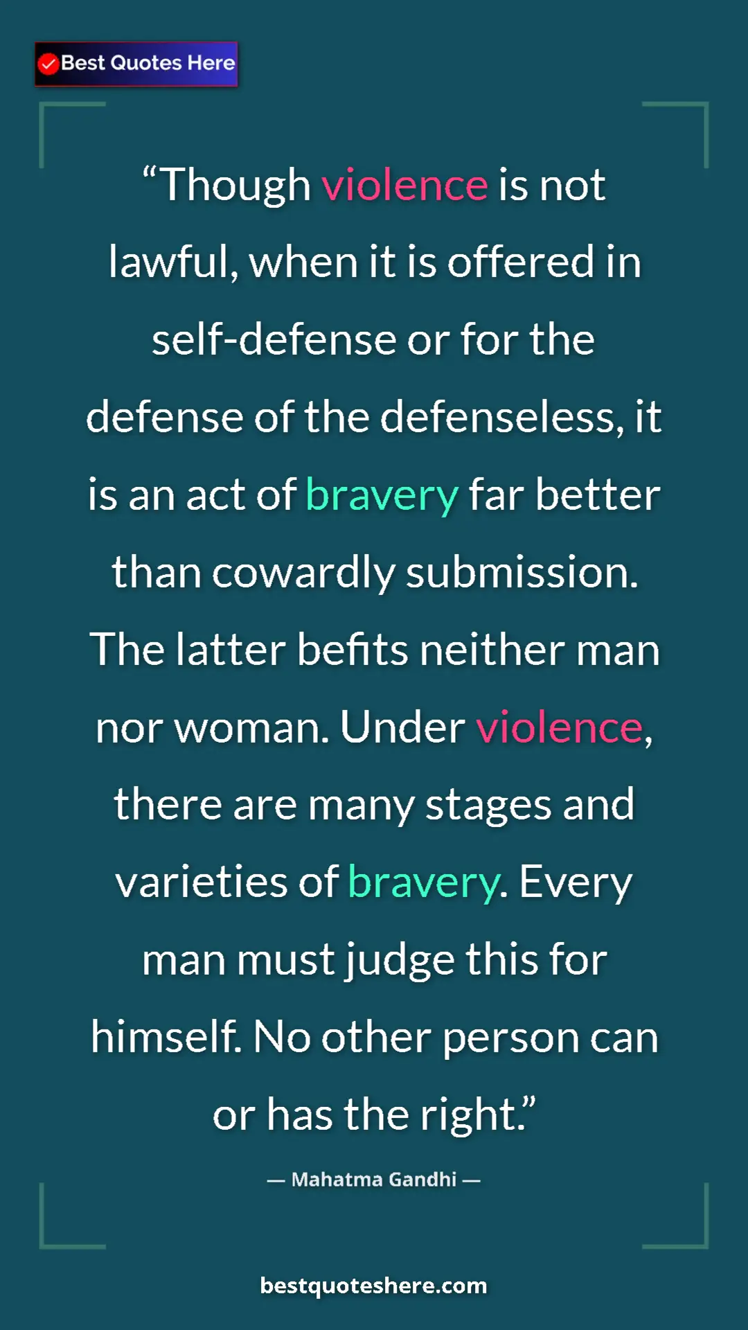 Mahatma Gandhi Quote Card: "Though violence is not lawful, when it is offered in..." Pinterest quote poster by Mahatma Gandhi: "Though violence is not lawful, when it is offered in..."