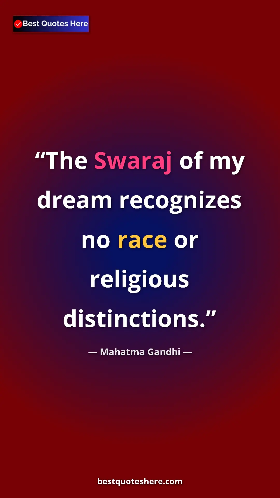 Pinterest quote poster by Mahatma Gandhi: "The Swaraj of my dream recognizes no race or religious..."