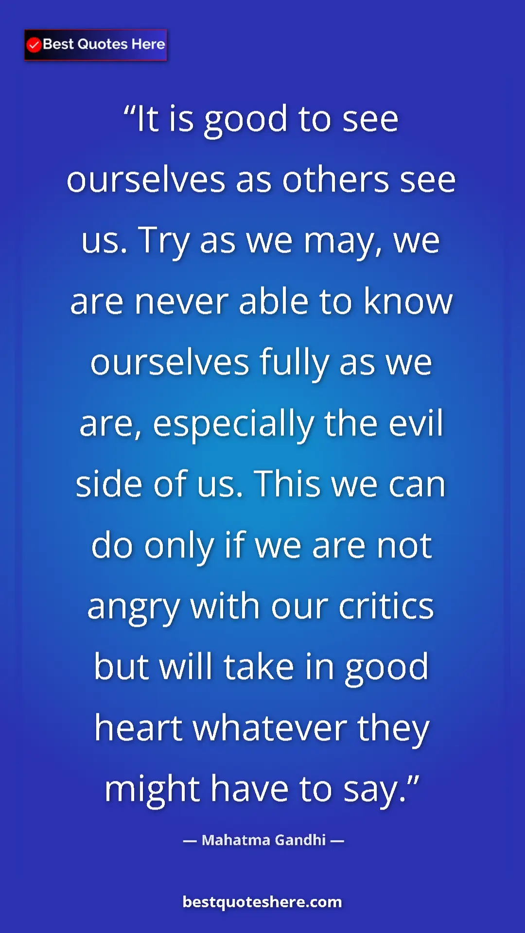 Mahatma Gandhi Quote Card: "It is good to see ourselves as others see us. Try as we..." Pinterest quote poster by Mahatma Gandhi: "It is good to see ourselves as others see us. Try as we..."