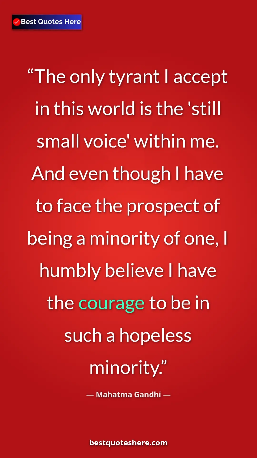 Pinterest quote poster by Mahatma Gandhi: "The only tyrant I accept in this world is the 'still small..."