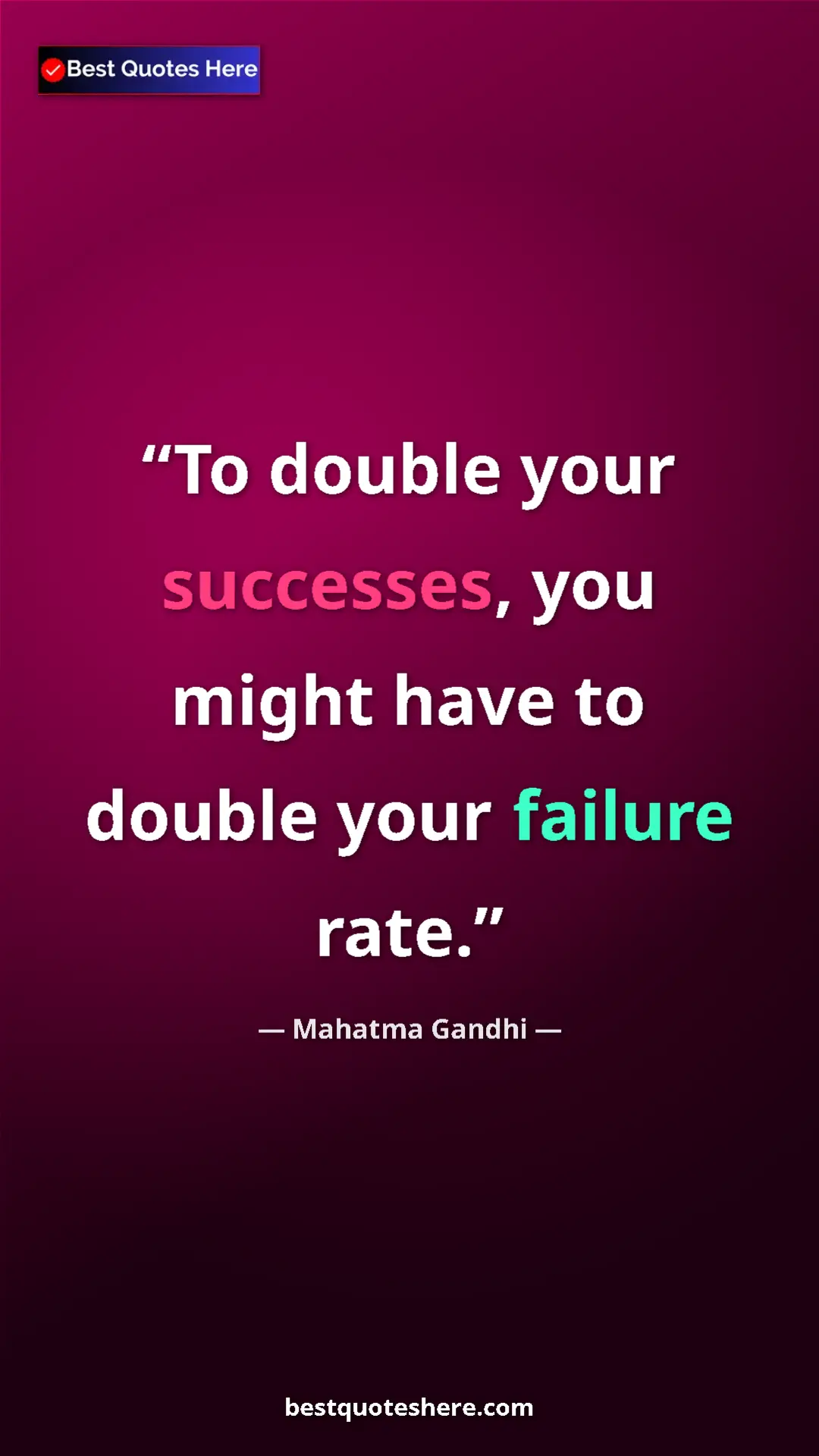 Pinterest quote poster by Mahatma Gandhi: "To double your successes, you might have to double your..."