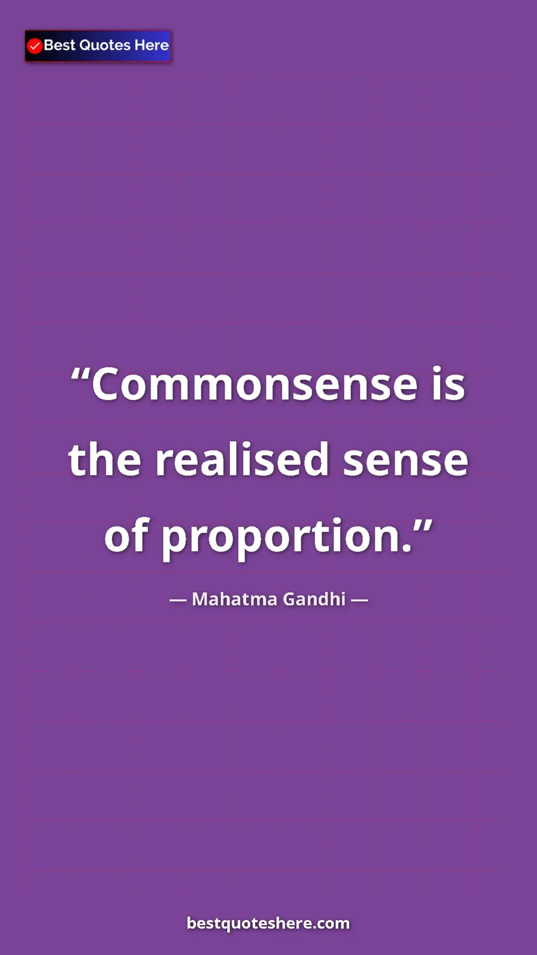 Pinterest quote poster by Mahatma Gandhi: "Commonsense is the realised sense of proportion."