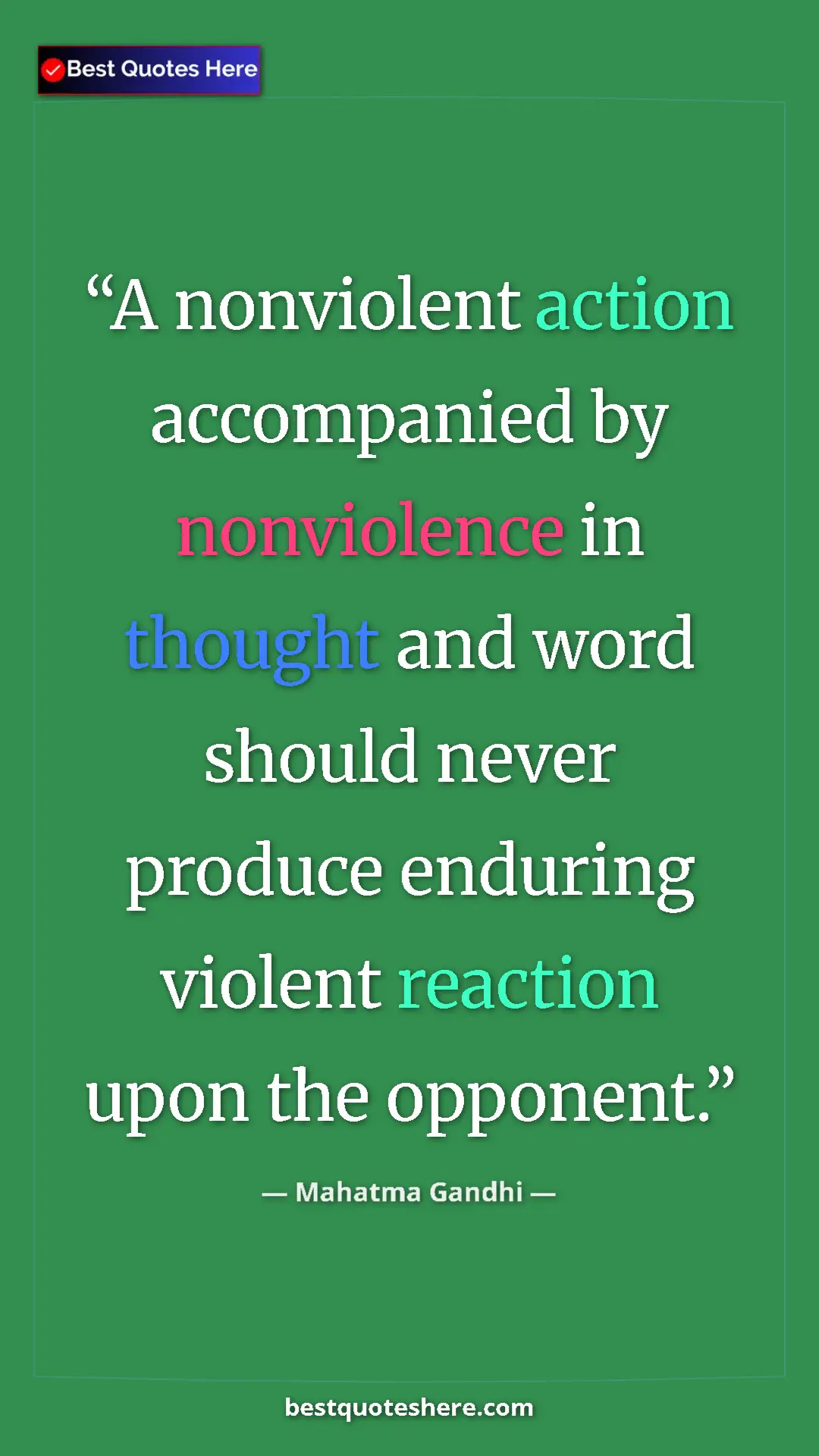 Pinterest quote poster by Mahatma Gandhi: "A nonviolent action accompanied by nonviolence in thought..."