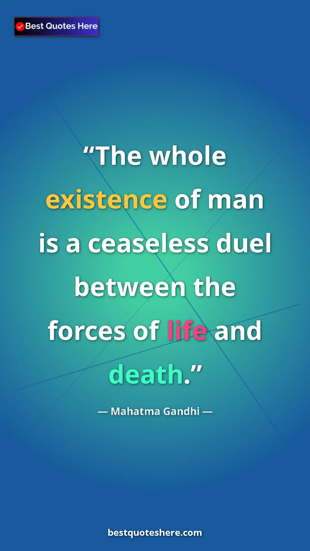 Pinterest quote poster by Mahatma Gandhi: "The whole existence of man is a ceaseless duel between the..."