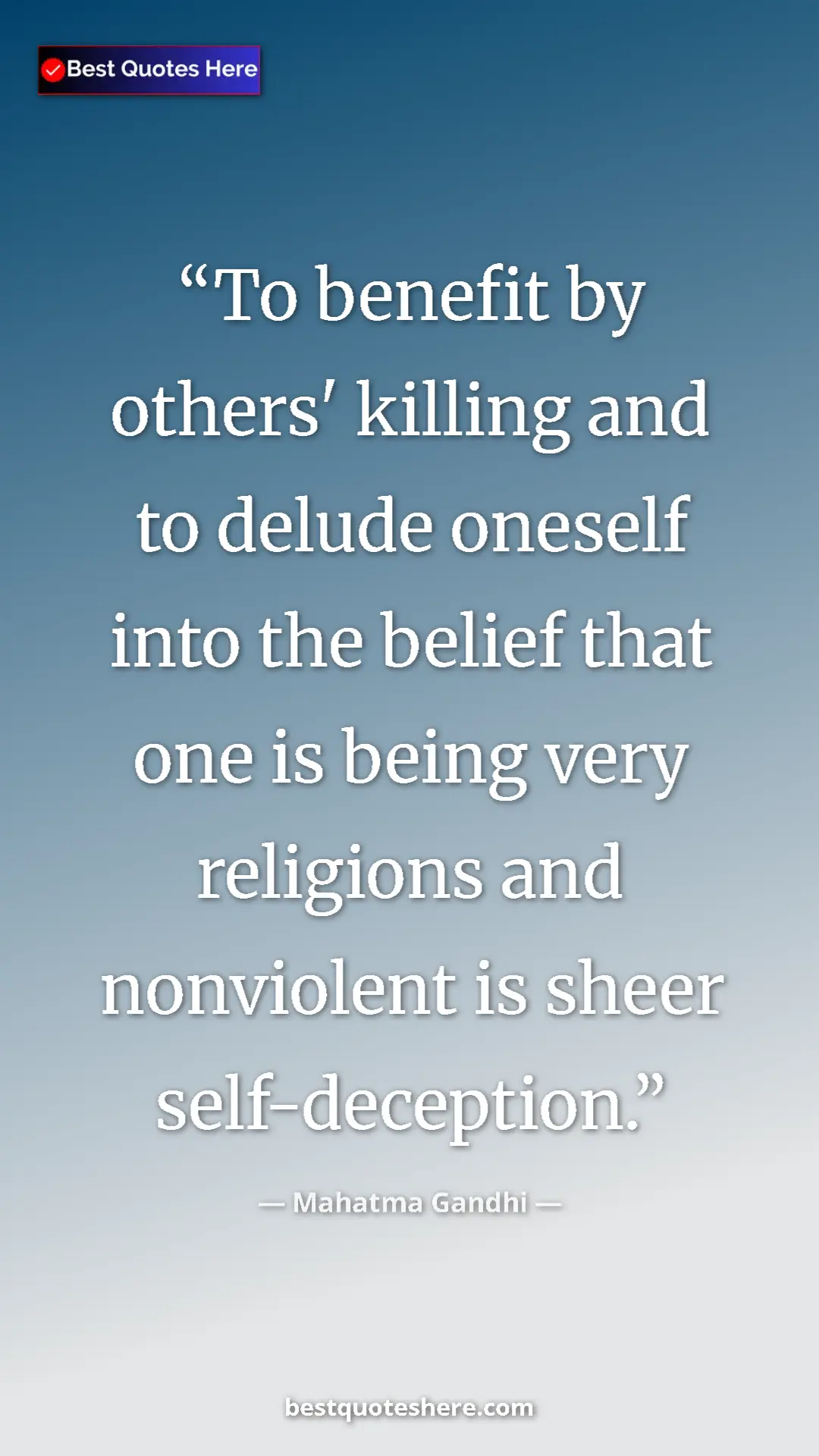 Pinterest quote poster by Mahatma Gandhi: "To benefit by others' killing and to delude oneself into..."
