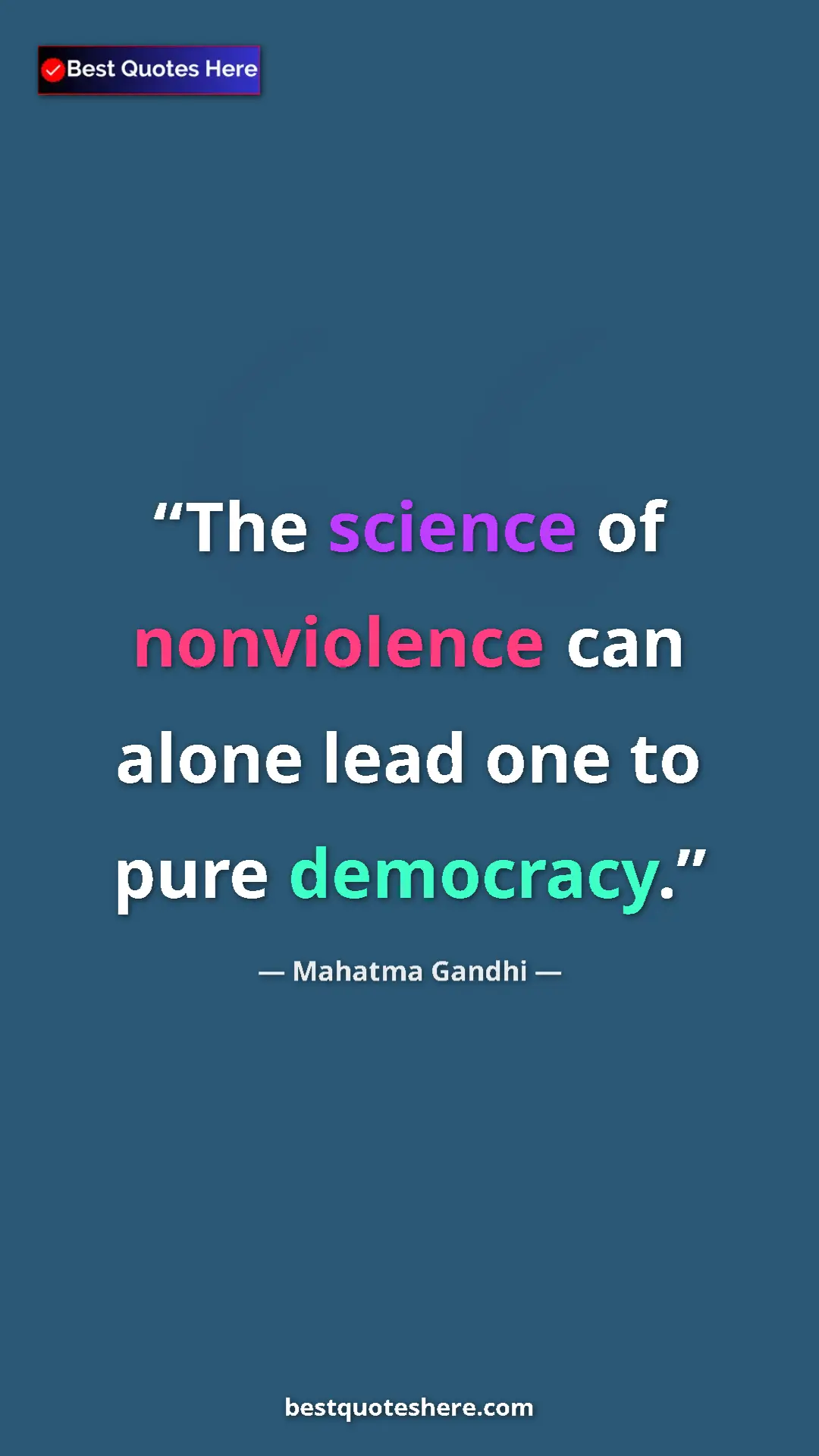 Pinterest quote poster by Mahatma Gandhi: "The science of nonviolence can alone lead one to pure..."