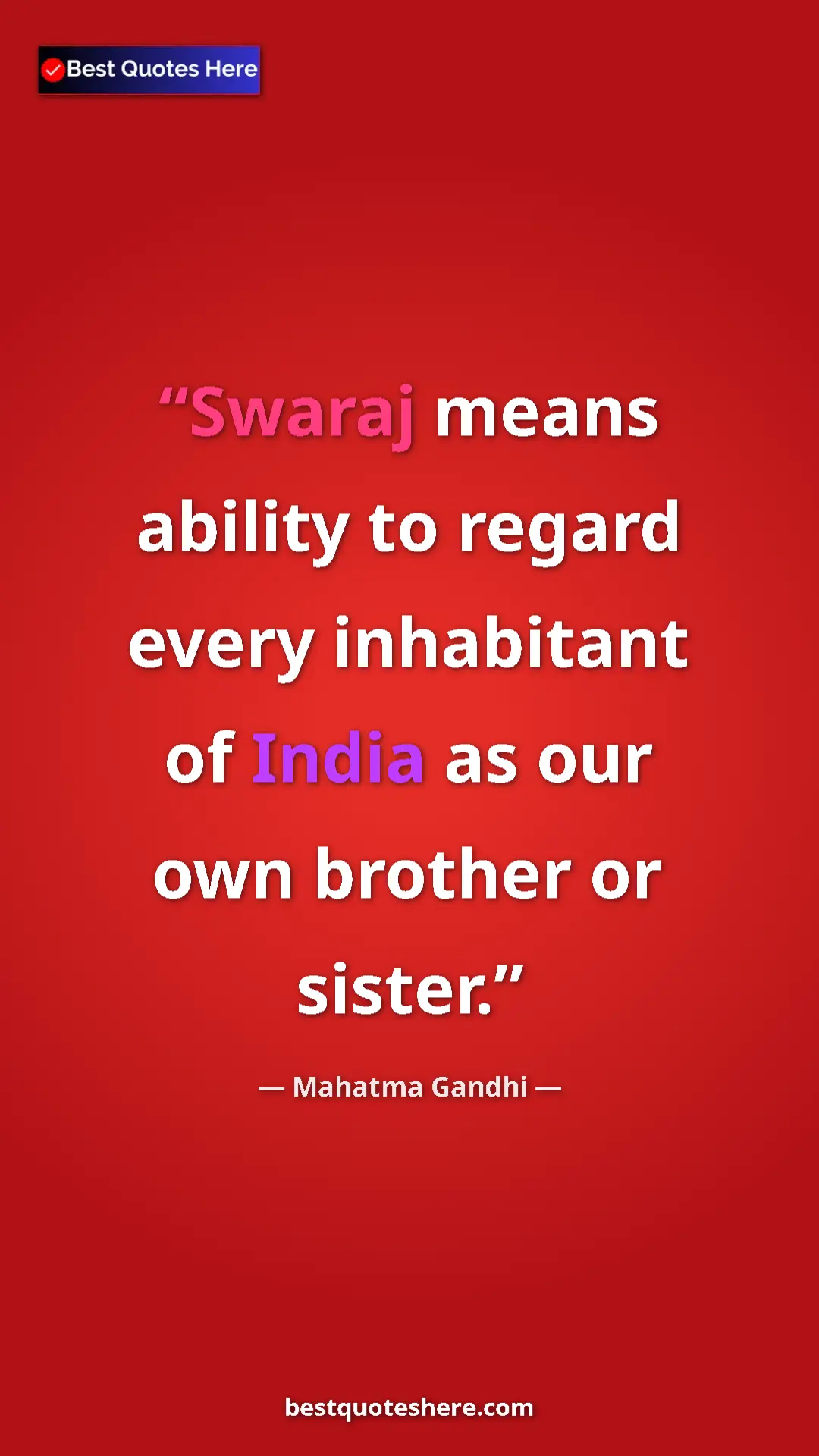 Pinterest quote poster by Mahatma Gandhi: "Swaraj means ability to regard every inhabitant of India as..."