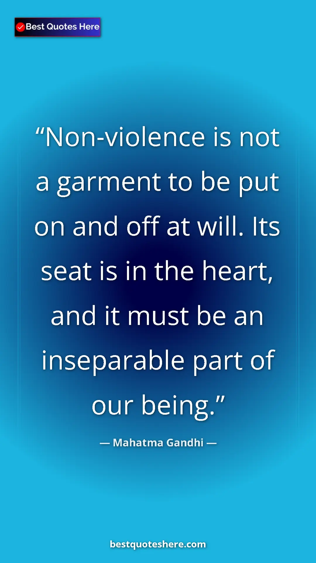 Pinterest quote poster by Mahatma Gandhi: "Non-violence is not a garment to be put on and off at will...."