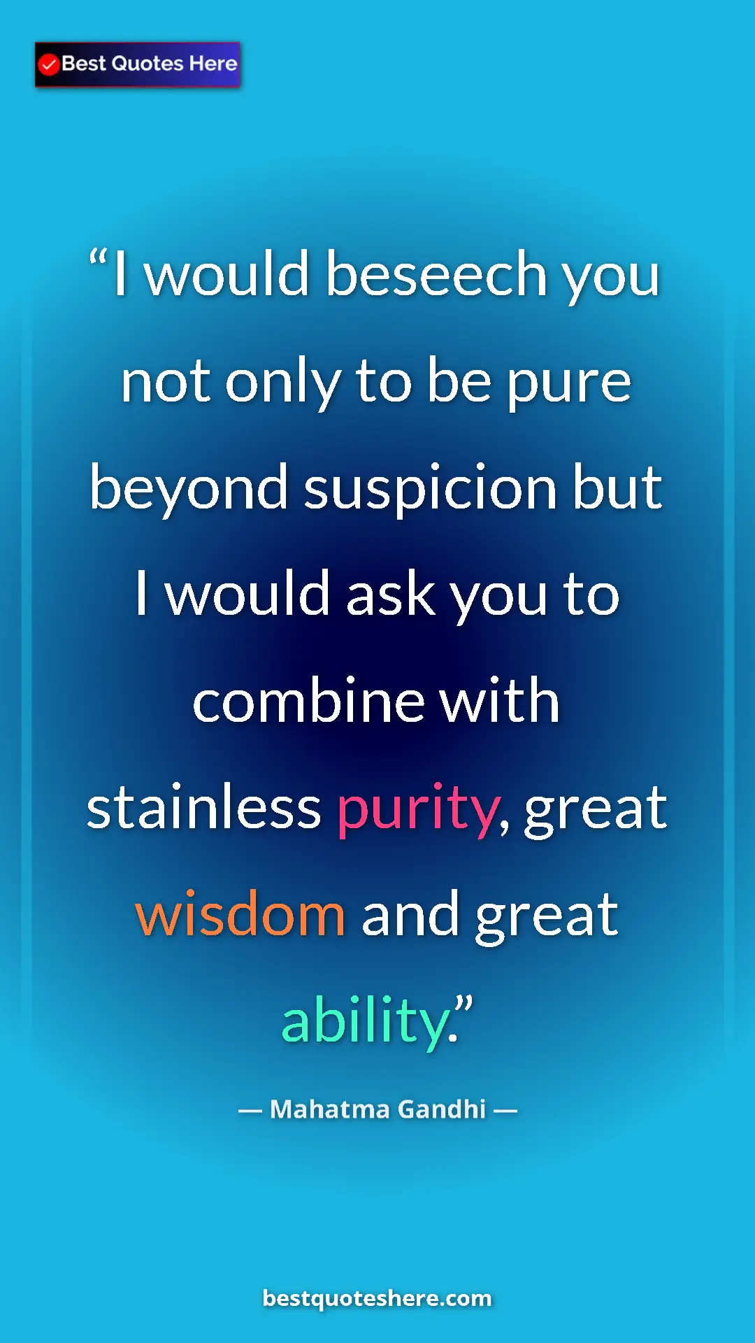 Pinterest quote poster by Mahatma Gandhi: "I would beseech you not only to be pure beyond suspicion..."