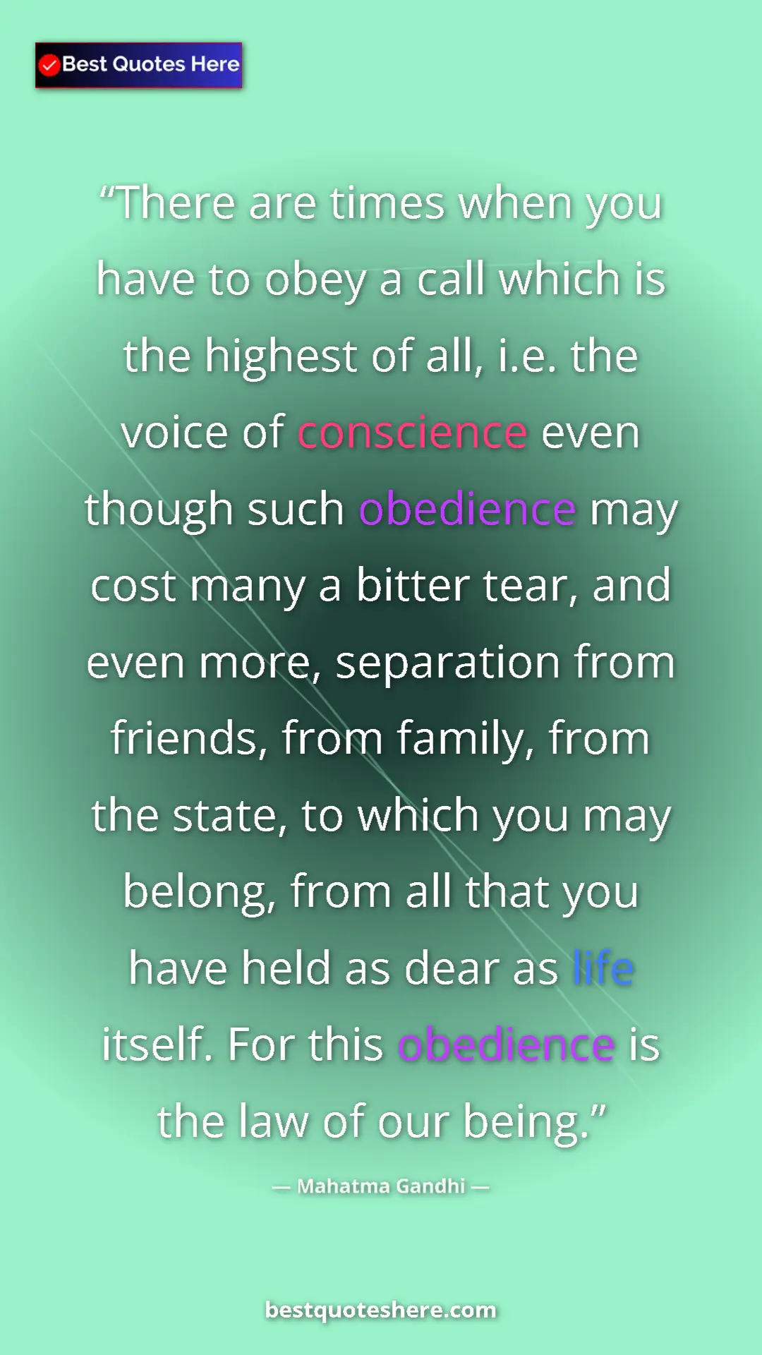 Pinterest quote poster by Mahatma Gandhi: "There are times when you have to obey a call which is the..."