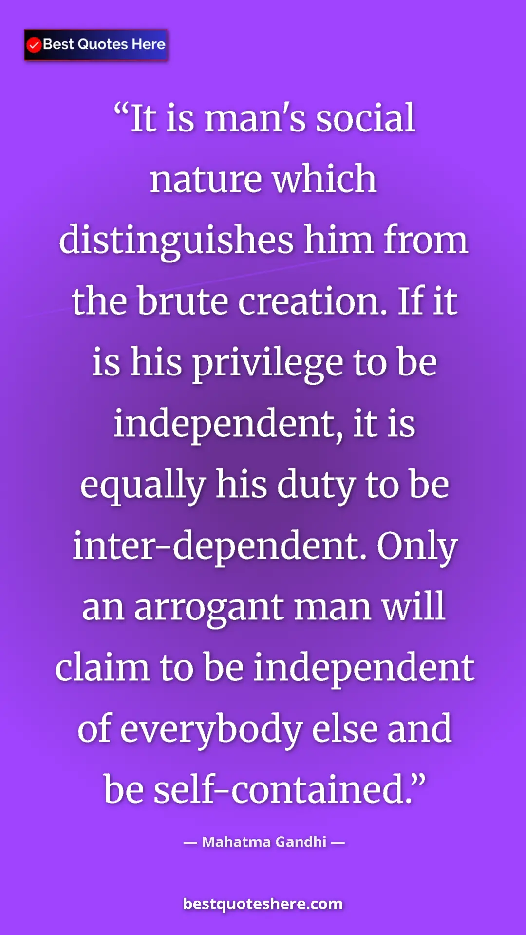 Pinterest quote poster by Mahatma Gandhi: "It is man's social nature which distinguishes him from the..."
