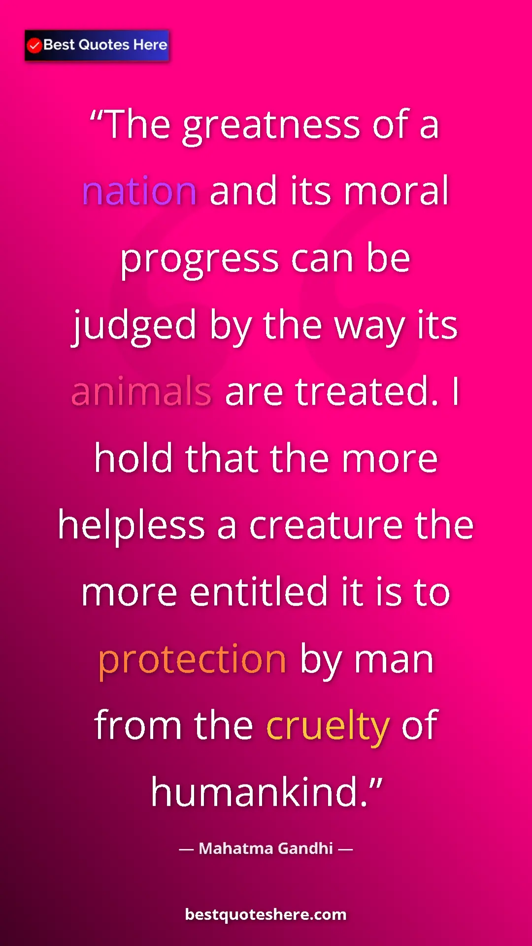Mahatma Gandhi Quote Card: "The greatness of a nation and its moral progress can be..." Pinterest quote poster by Mahatma Gandhi: "The greatness of a nation and its moral progress can be..."