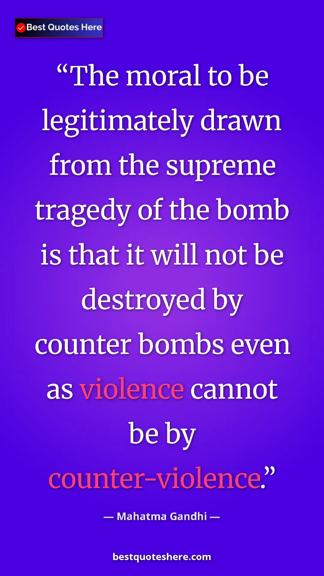 Pinterest quote poster by Mahatma Gandhi: "The moral to be legitimately drawn from the supreme tragedy..."