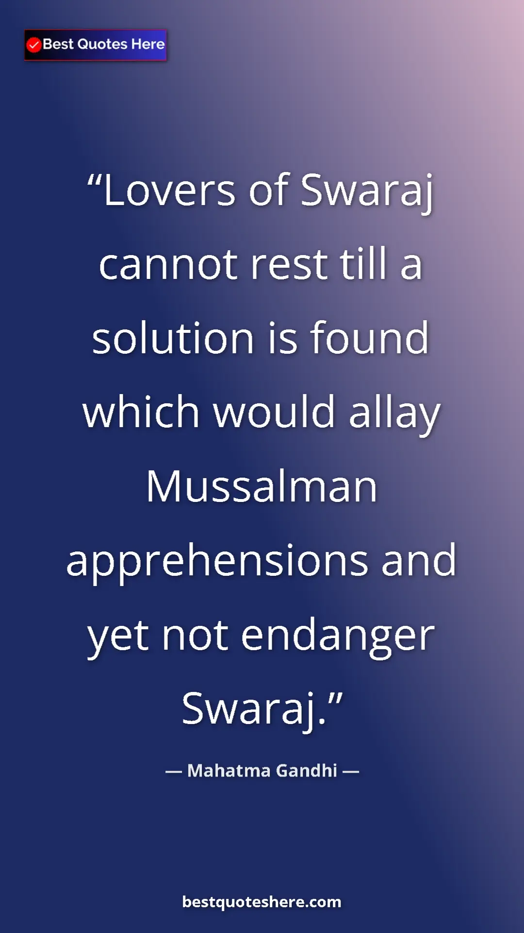 Pinterest quote poster by Mahatma Gandhi: "Lovers of Swaraj cannot rest till a solution is found which..."