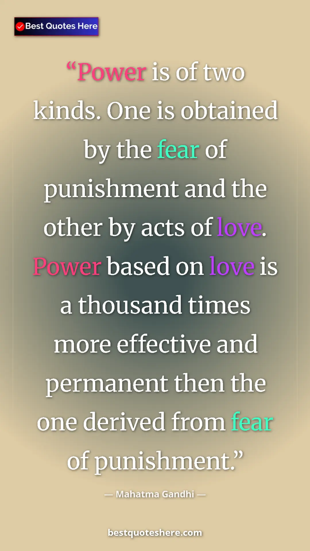 Pinterest quote poster by Mahatma Gandhi: "Power is of two kinds. One is obtained by the fear of..."
