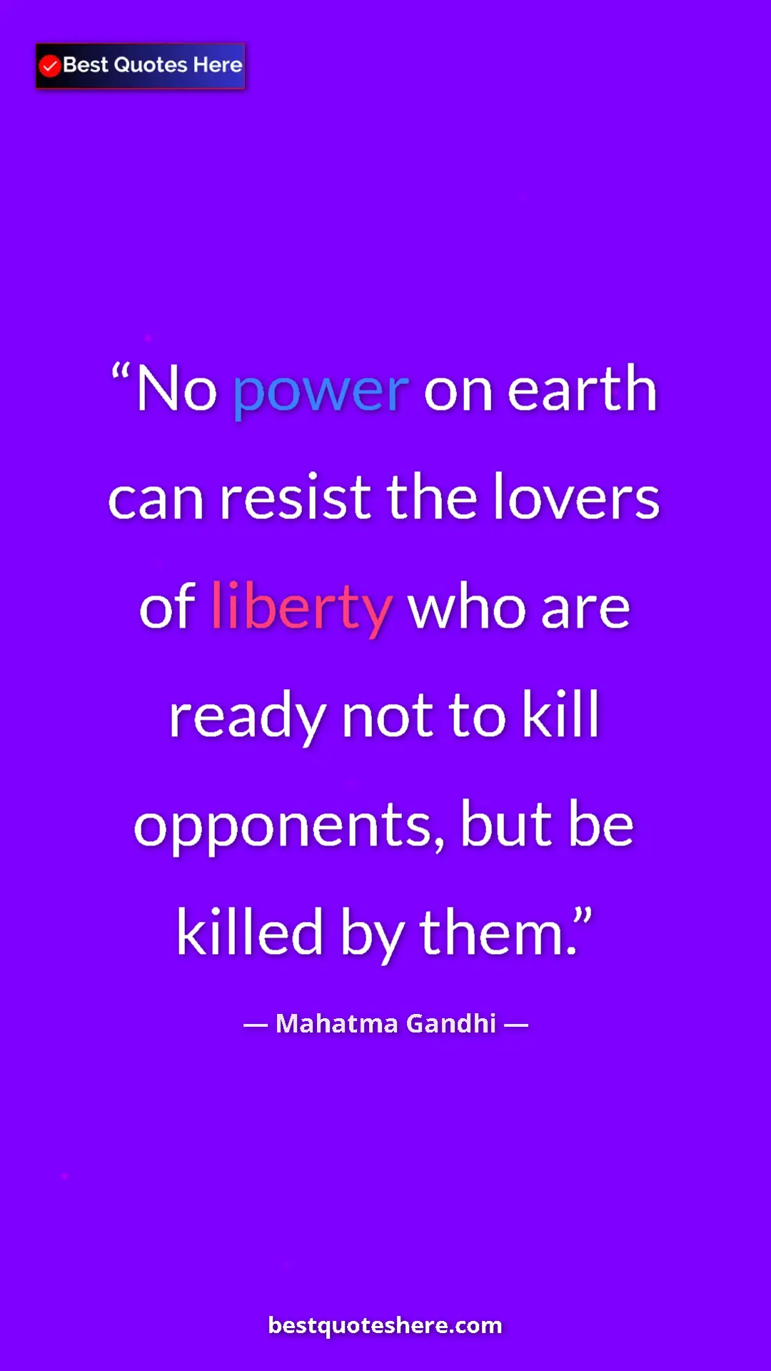 Pinterest quote poster by Mahatma Gandhi: "No power on earth can resist the lovers of liberty who are..."