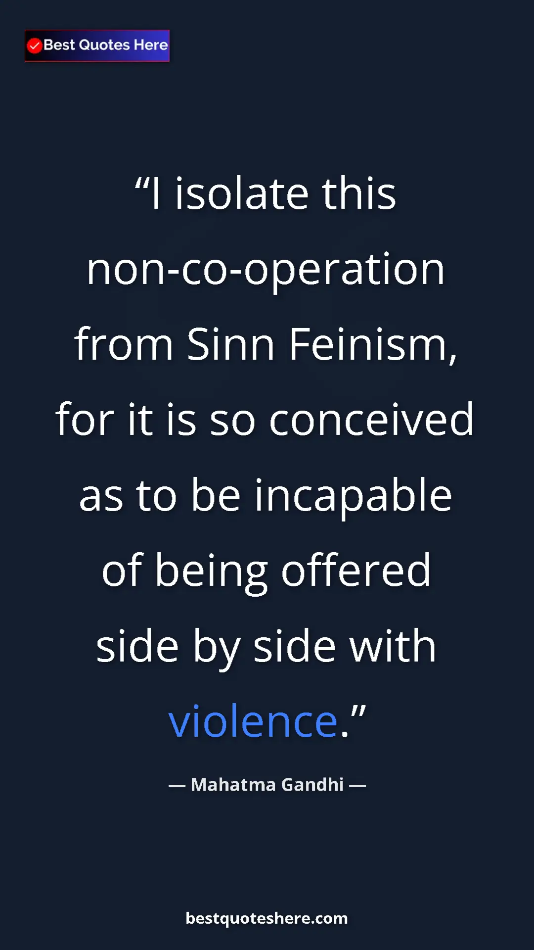 Pinterest quote poster by Mahatma Gandhi: "I isolate this non-co-operation from Sinn Feinism, for it..."