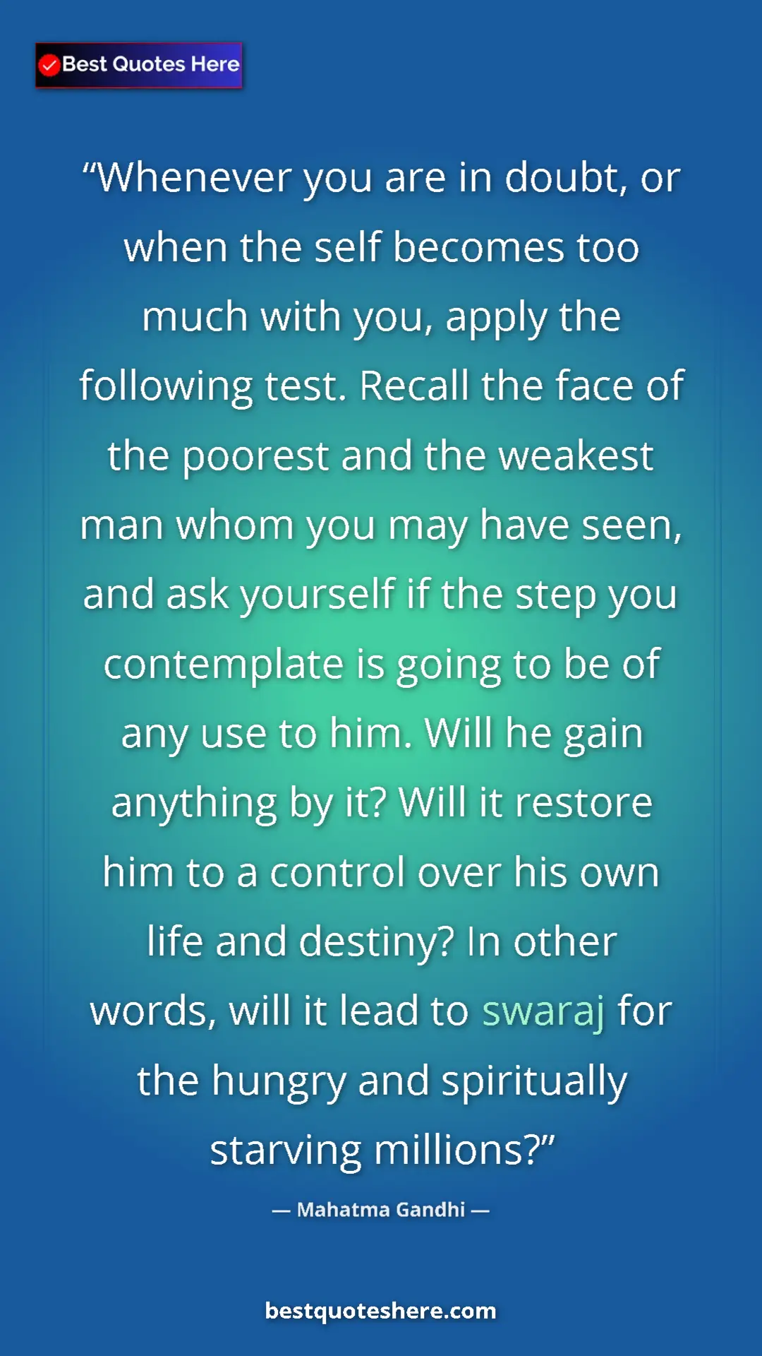 Pinterest quote poster by Mahatma Gandhi: "Whenever you are in doubt, or when the self becomes too..."