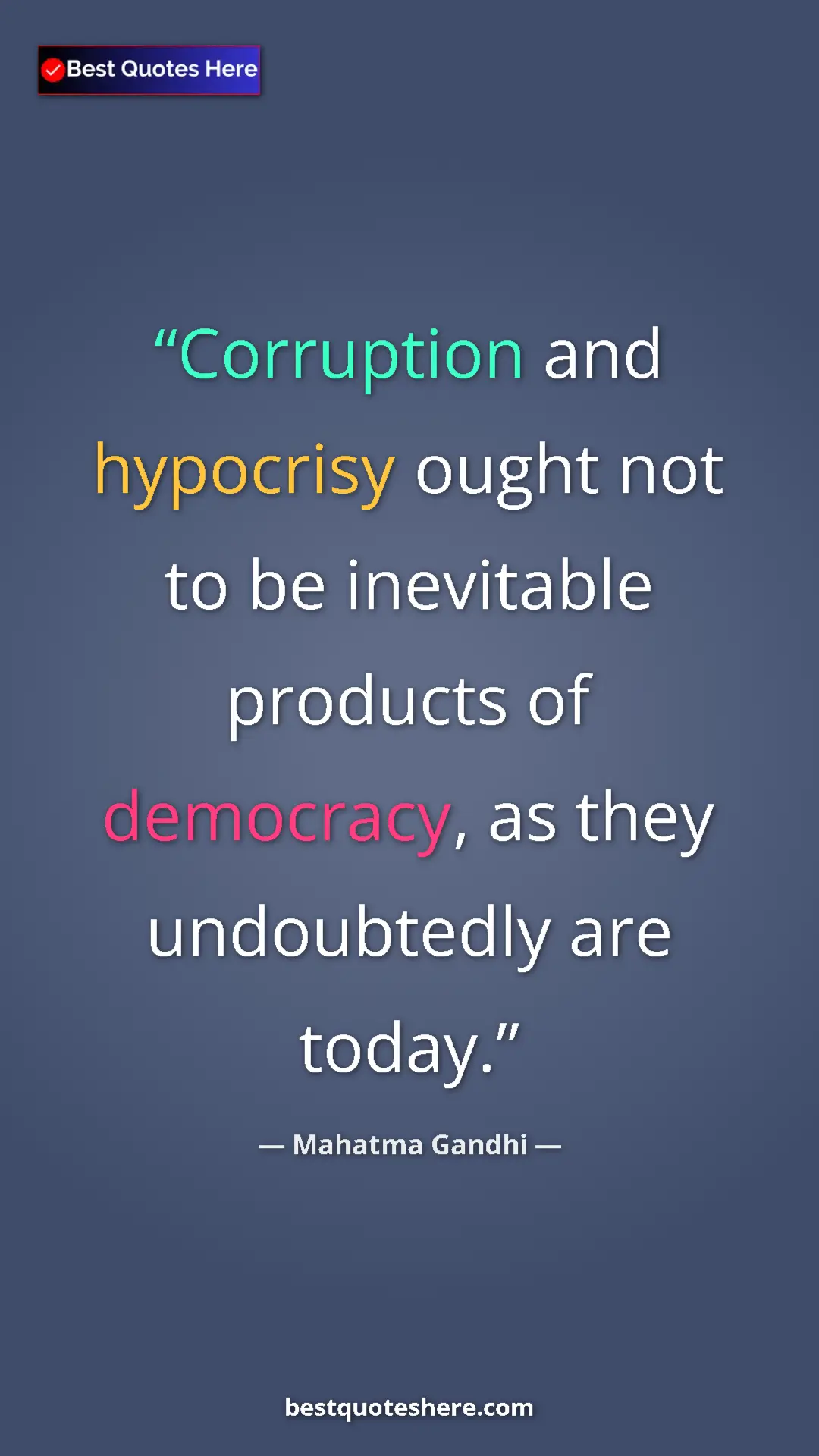 Pinterest quote poster by Mahatma Gandhi: "Corruption and hypocrisy ought not to be inevitable..."
