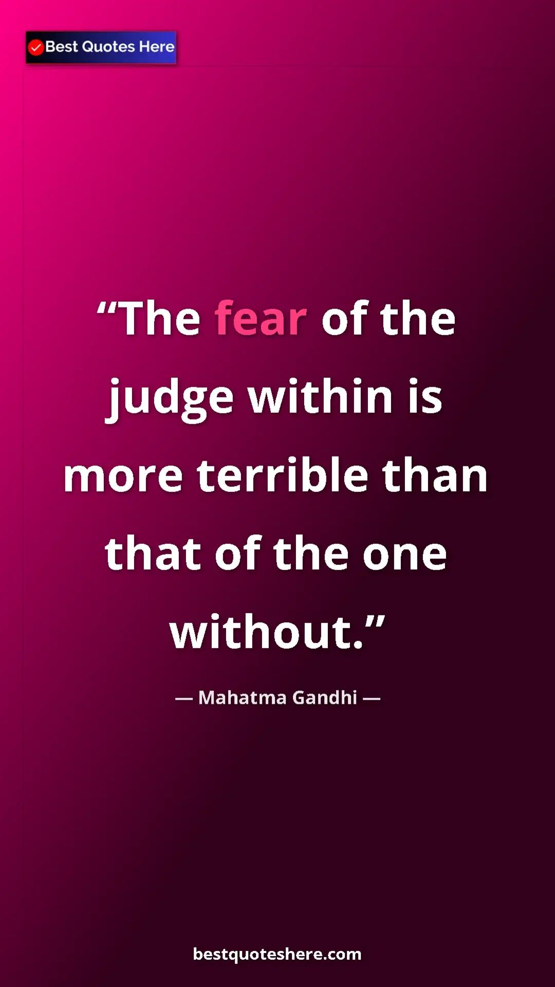 Pinterest quote poster by Mahatma Gandhi: "The fear of the judge within is more terrible than that of..."