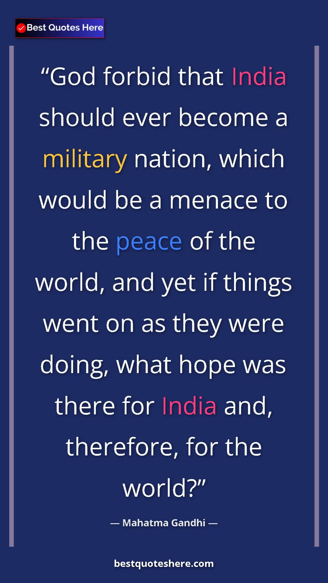 Pinterest quote poster by Mahatma Gandhi: "God forbid that India should ever become a military nation,..."