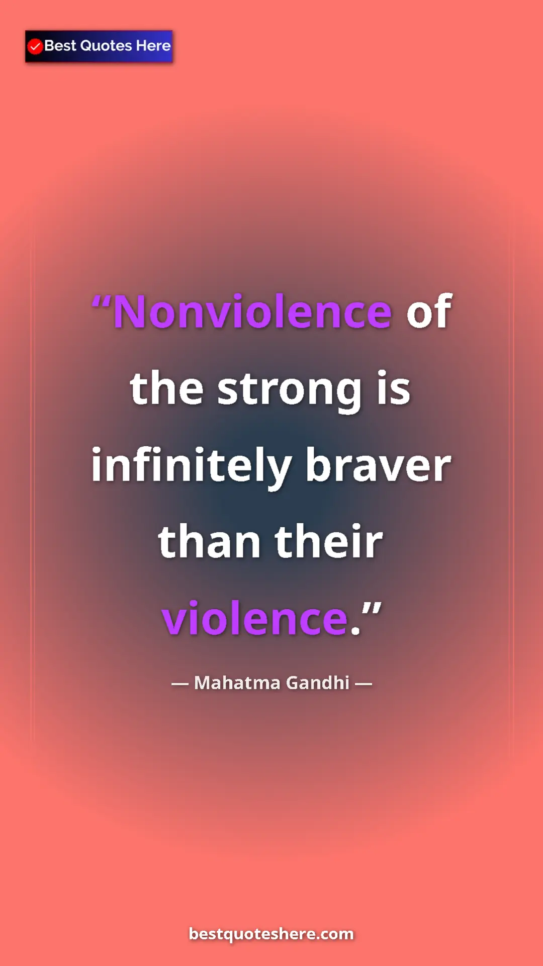Pinterest quote poster by Mahatma Gandhi: "Nonviolence of the strong is infinitely braver than their..."