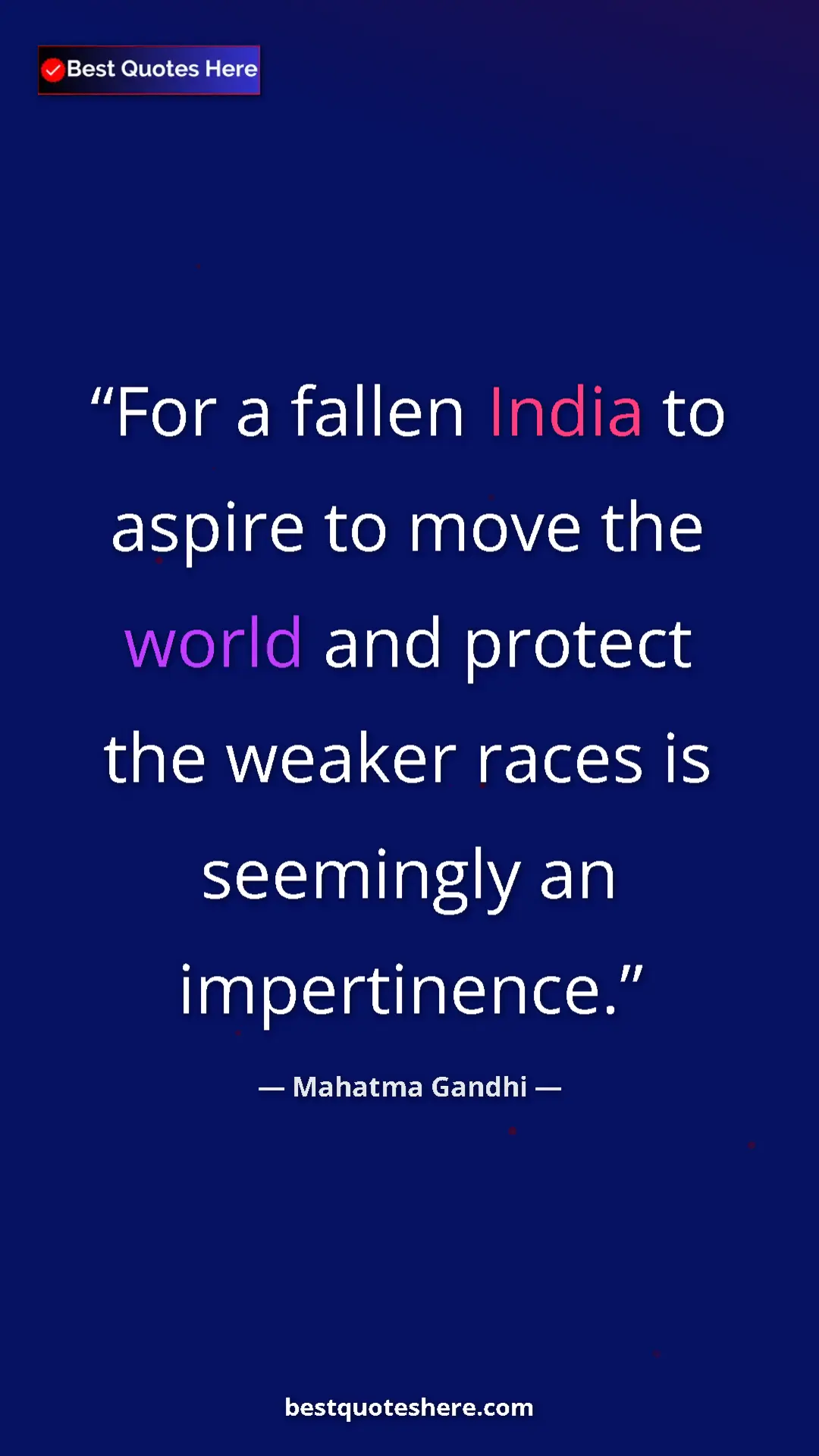 Pinterest quote poster by Mahatma Gandhi: "For a fallen India to aspire to move the world and protect..."