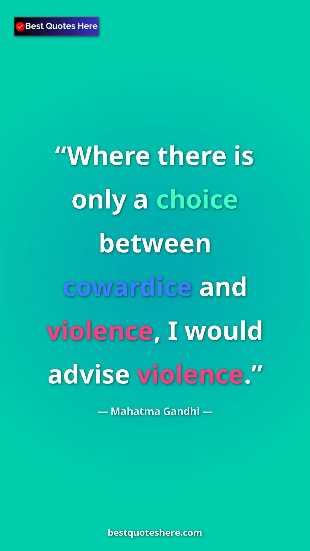 Pinterest quote poster by Mahatma Gandhi: "Where there is only a choice between cowardice and..."