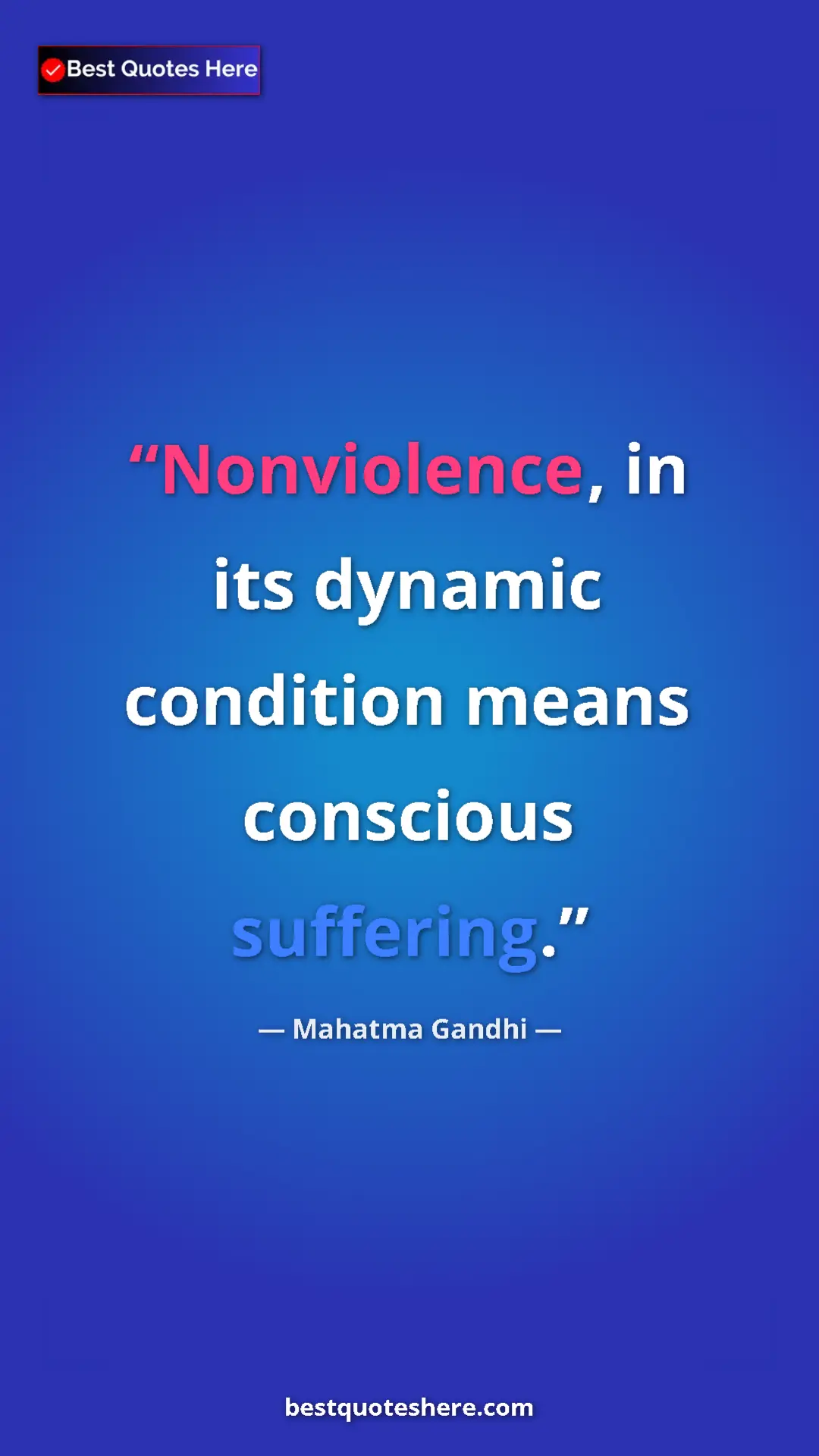 Pinterest quote poster by Mahatma Gandhi: "Nonviolence, in its dynamic condition means conscious..."