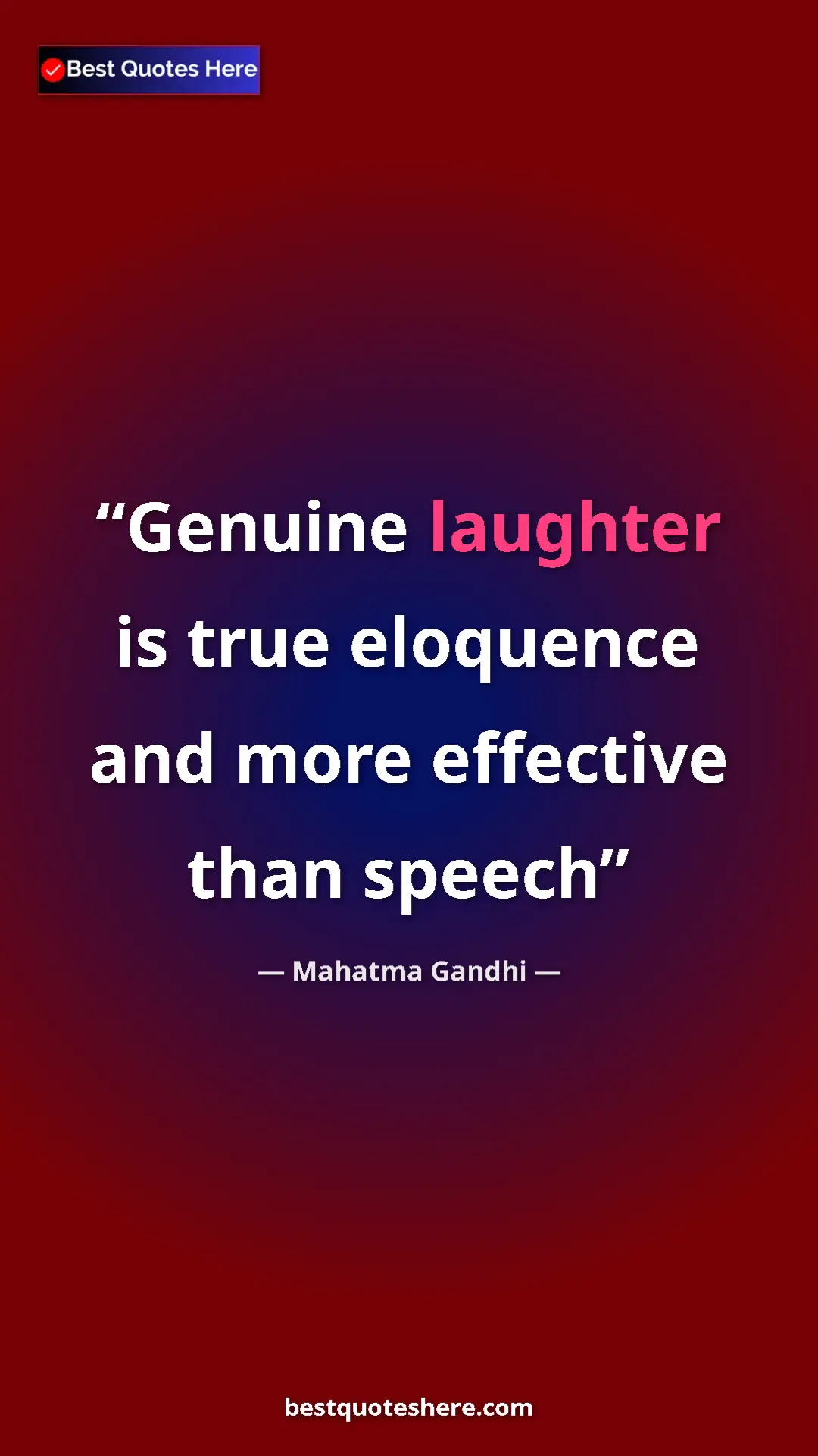 Pinterest quote poster by Mahatma Gandhi: "Genuine laughter is true eloquence and more effective than..."