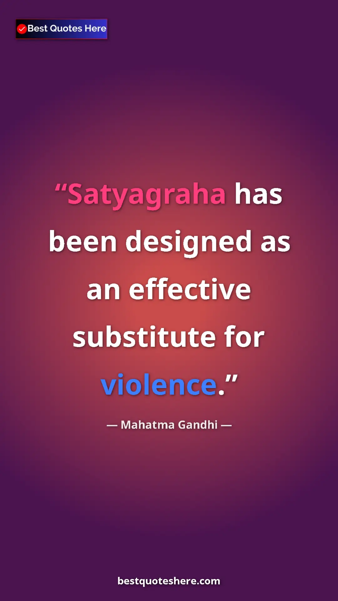 Pinterest quote poster by Mahatma Gandhi: "Satyagraha has been designed as an effective substitute for..."