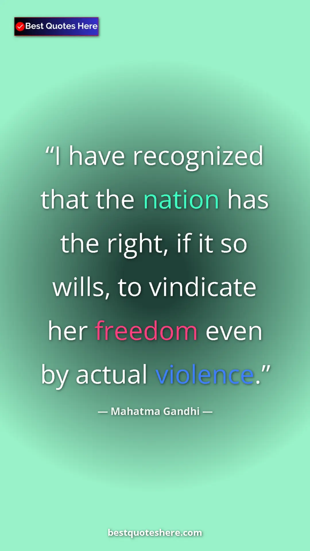 Pinterest quote poster by Mahatma Gandhi: "I have recognized that the nation has the right, if it so..."