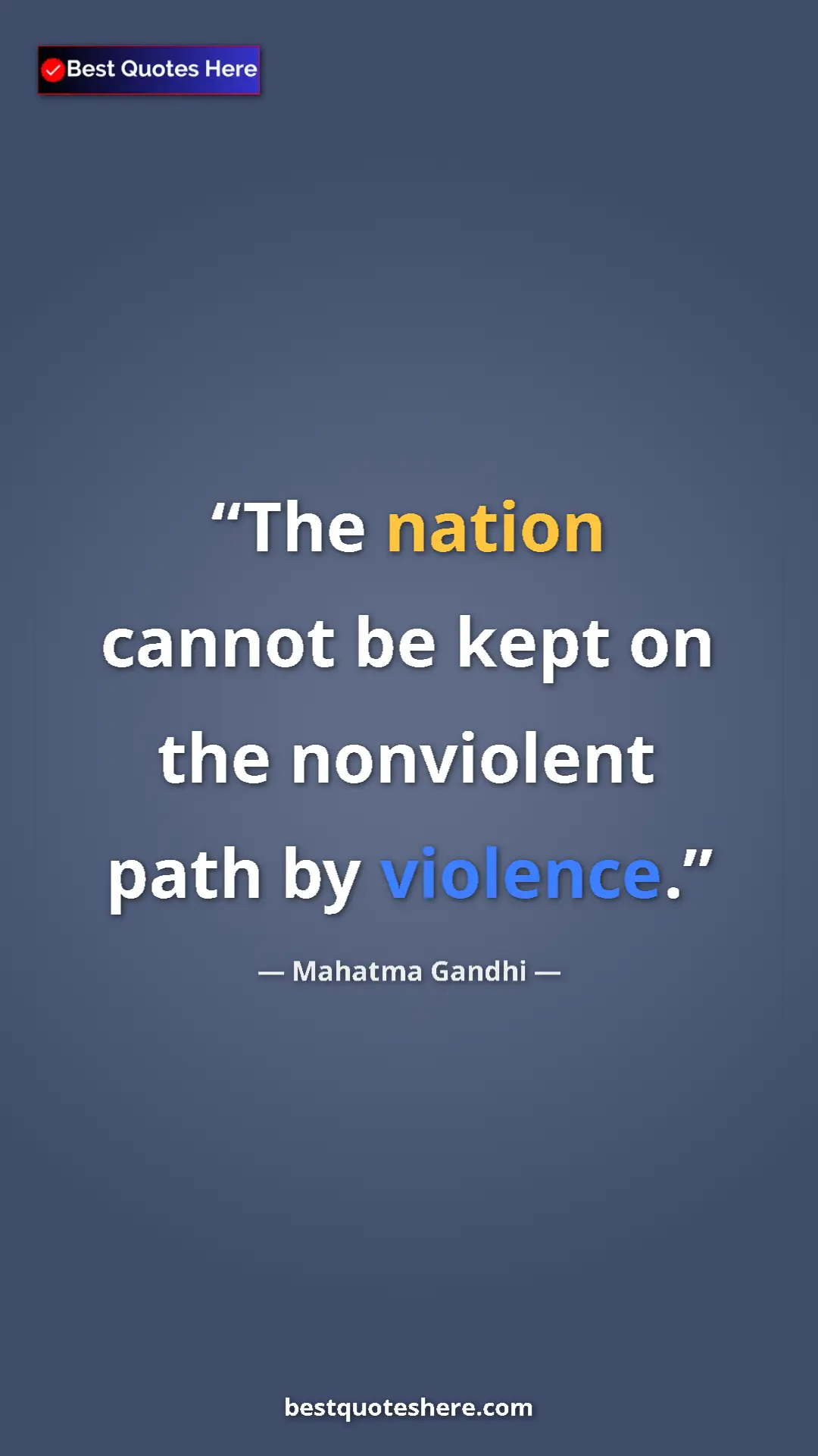 Pinterest quote poster by Mahatma Gandhi: "The nation cannot be kept on the nonviolent path by..."