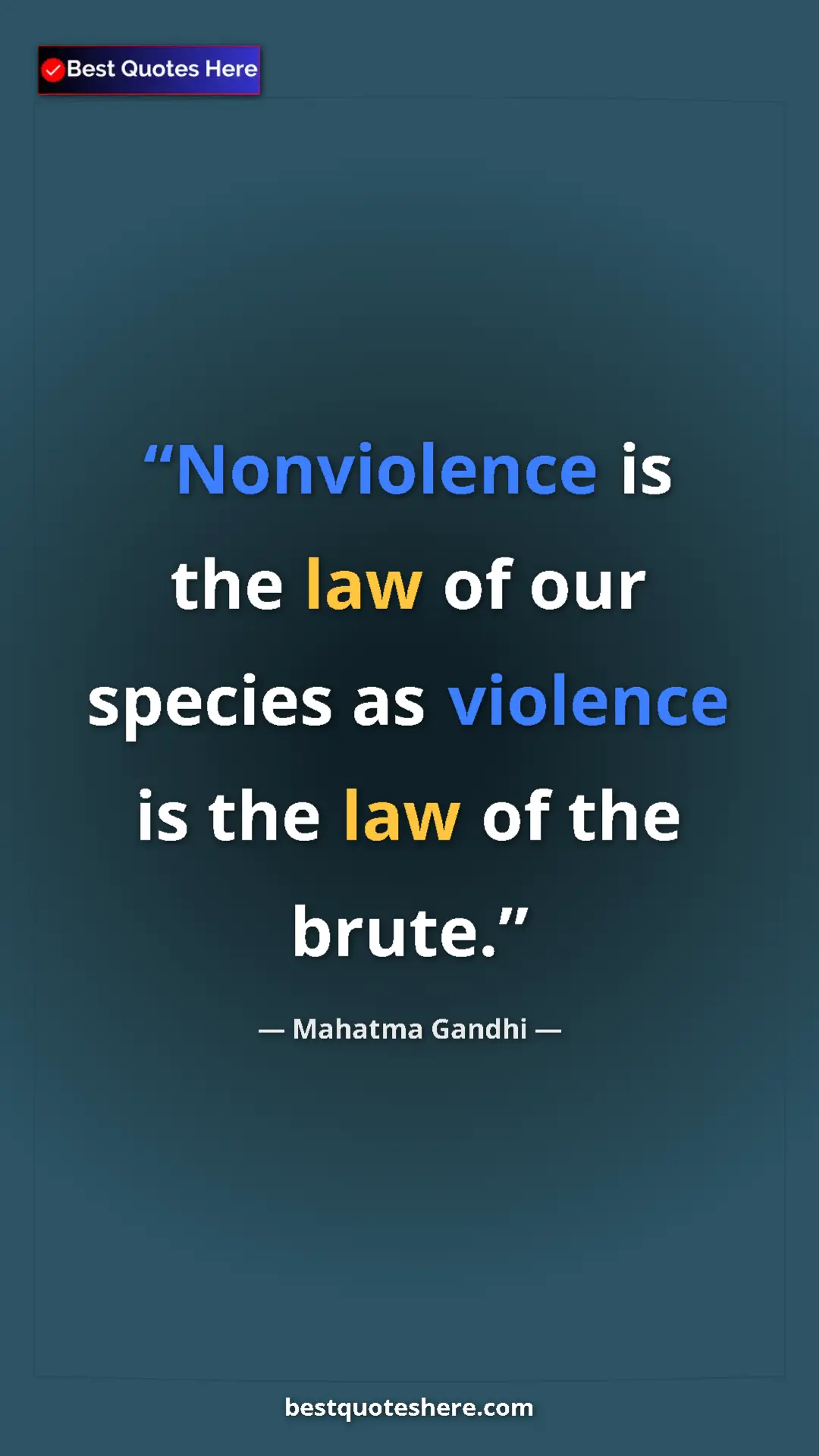 Pinterest quote poster by Mahatma Gandhi: "Nonviolence is the law of our species as violence is the..."