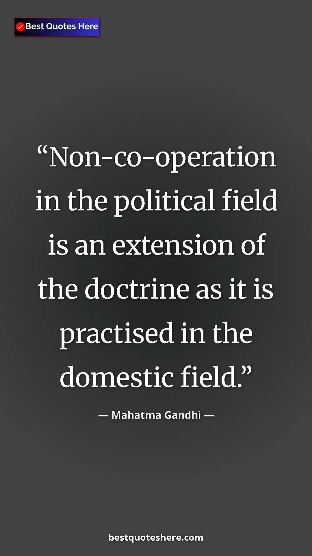 Pinterest quote poster by Mahatma Gandhi: "Non-co-operation in the political field is an extension of..."