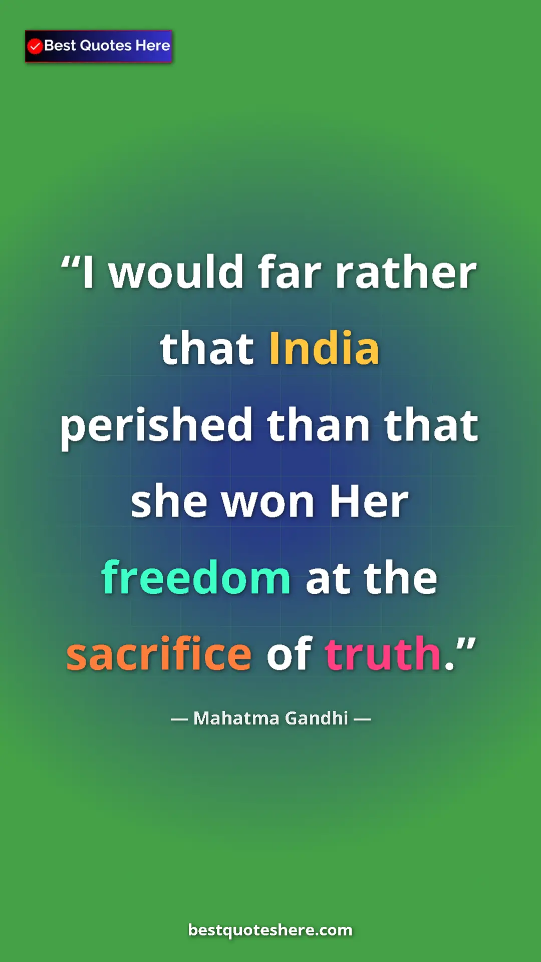 Pinterest quote poster by Mahatma Gandhi: "I would far rather that India perished than that she won..."