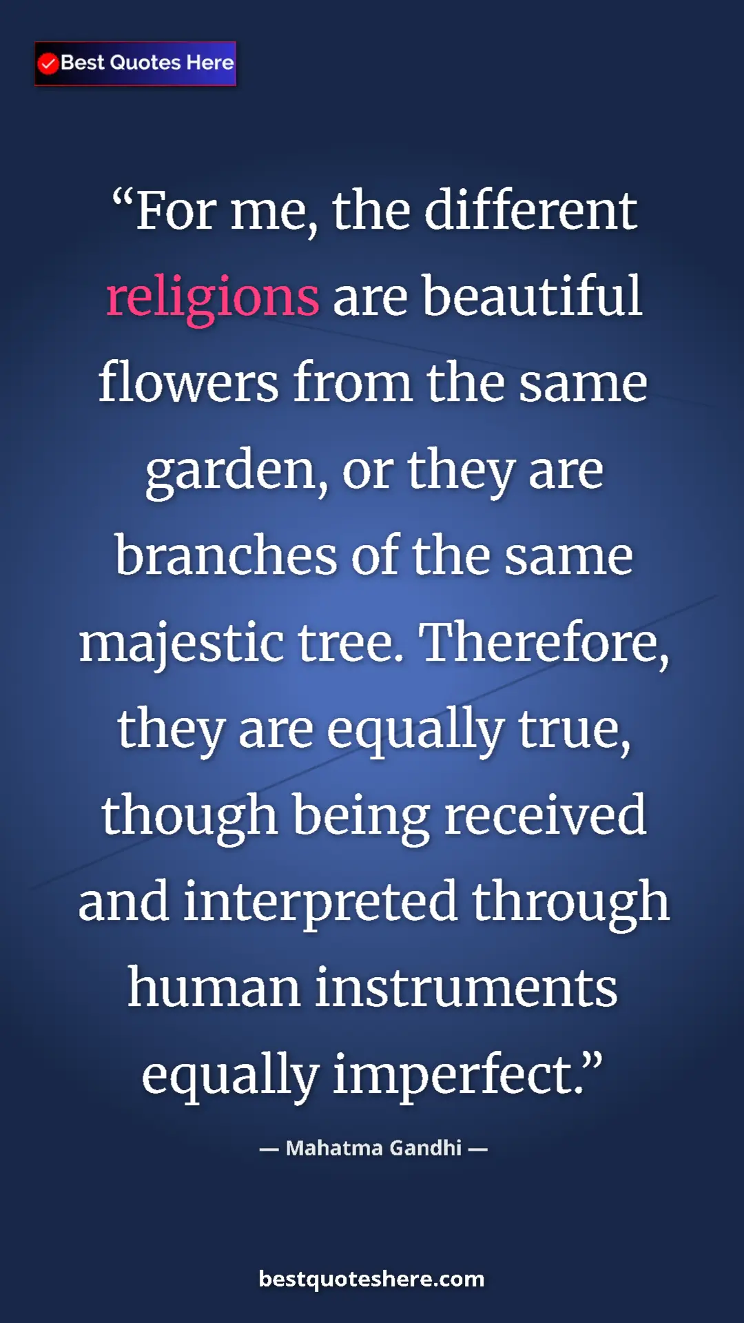 Pinterest quote poster by Mahatma Gandhi: "For me, the different religions are beautiful flowers from..."