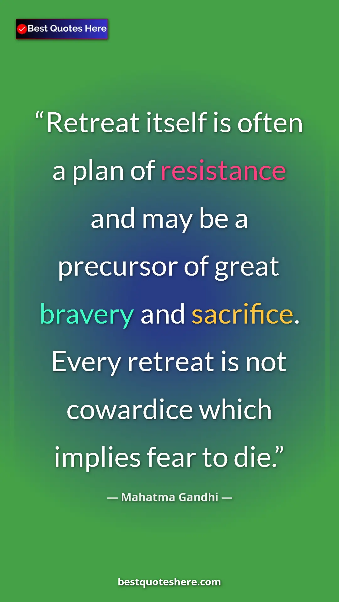 Pinterest quote poster by Mahatma Gandhi: "Retreat itself is often a plan of resistance and may be a..."