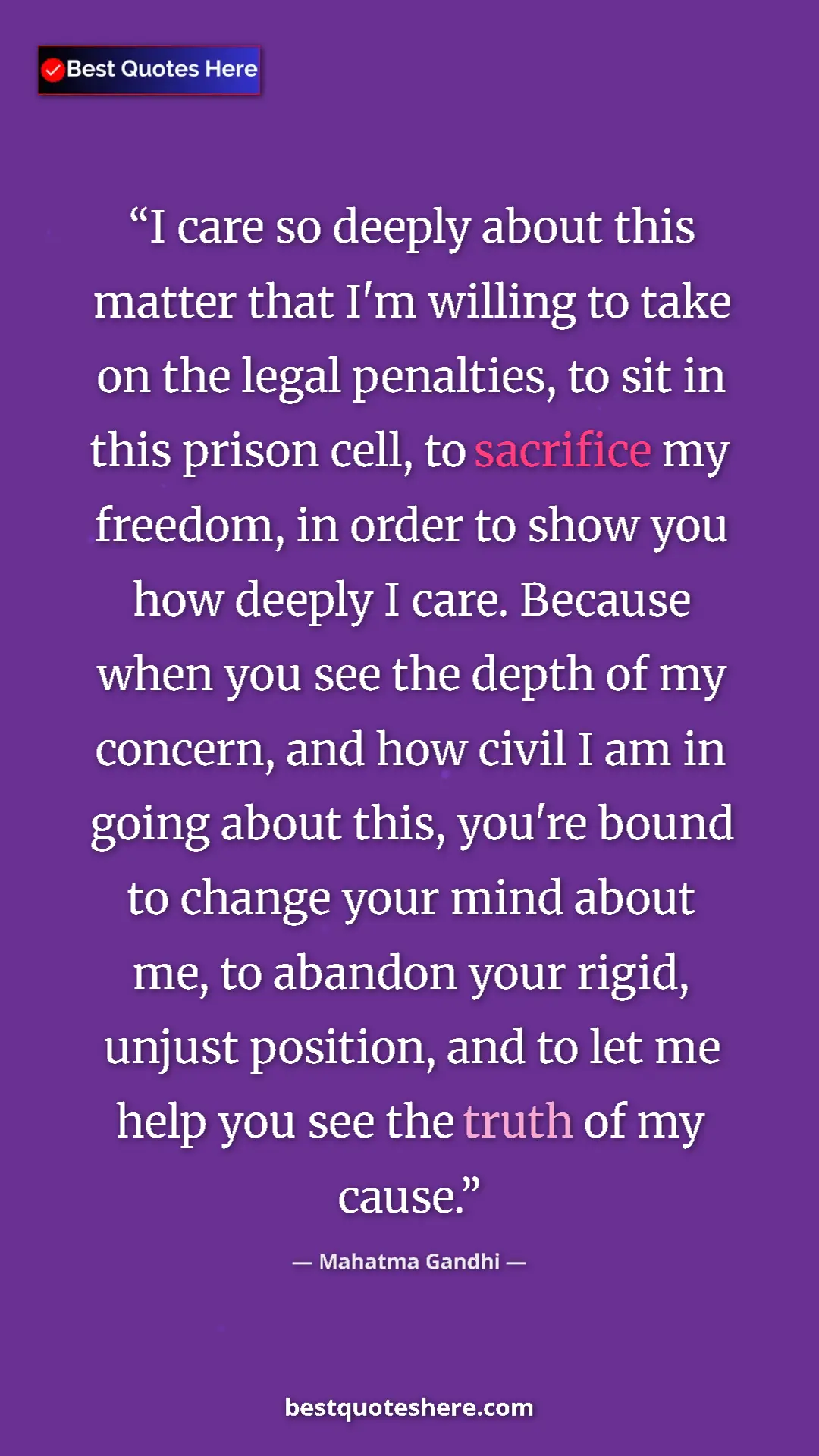Mahatma Gandhi Quote Card: "I care so deeply about this matter that I'm willing to take..." Pinterest quote poster by Mahatma Gandhi: "I care so deeply about this matter that I'm willing to take..."