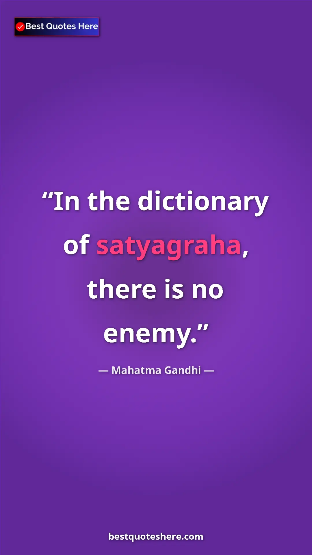 Pinterest quote poster by Mahatma Gandhi: "In the dictionary of satyagraha, there is no enemy."
