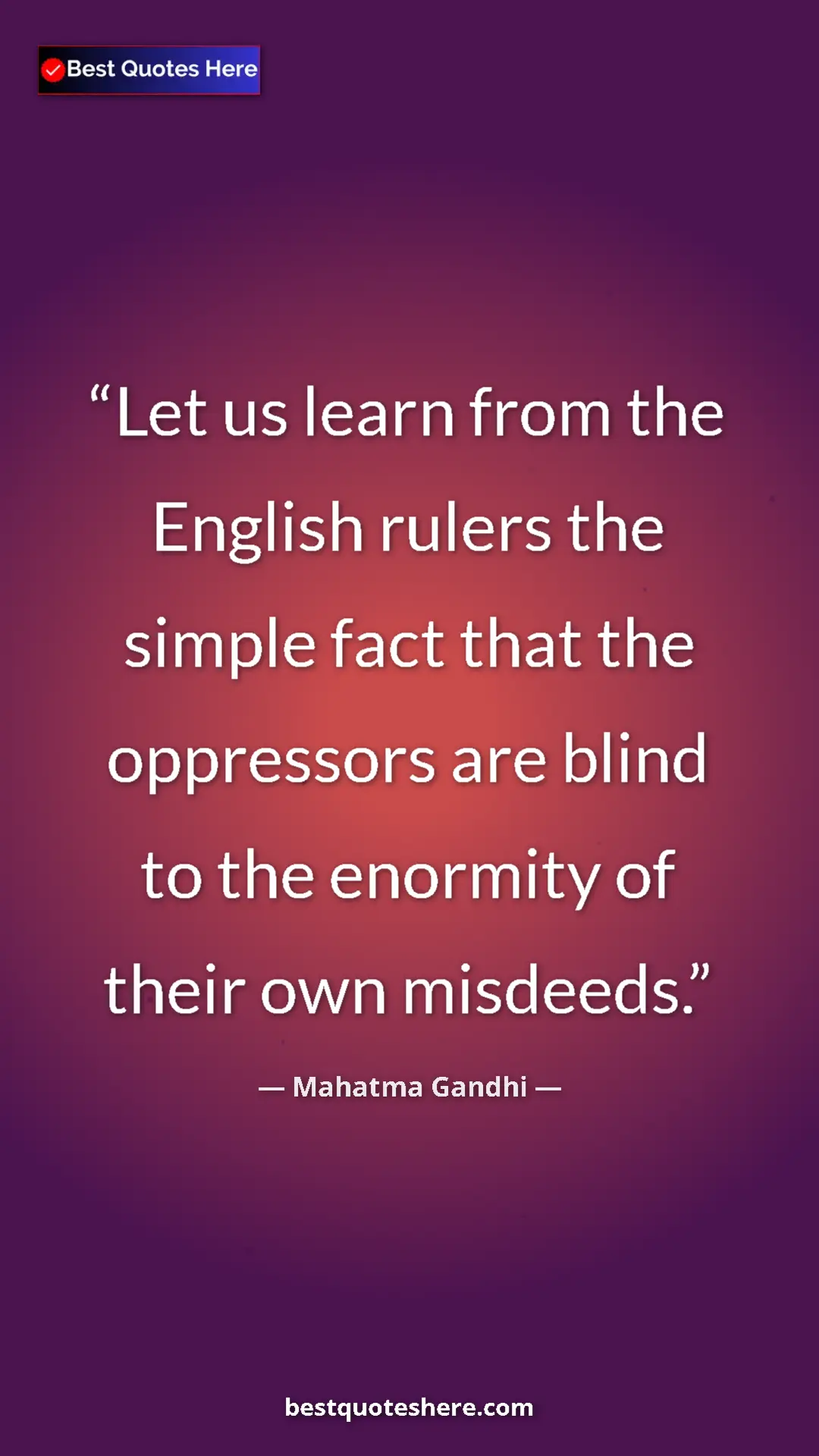 Pinterest quote poster by Mahatma Gandhi: "Let us learn from the English rulers the simple fact that..."