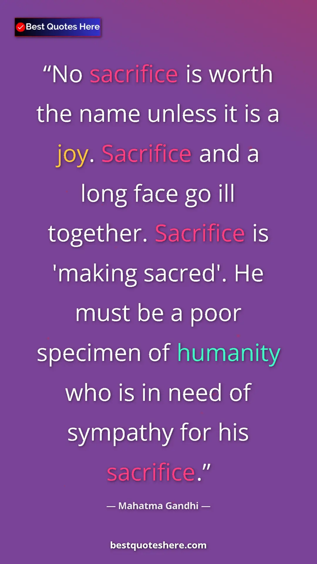 Pinterest quote poster by Mahatma Gandhi: "No sacrifice is worth the name unless it is a joy...."