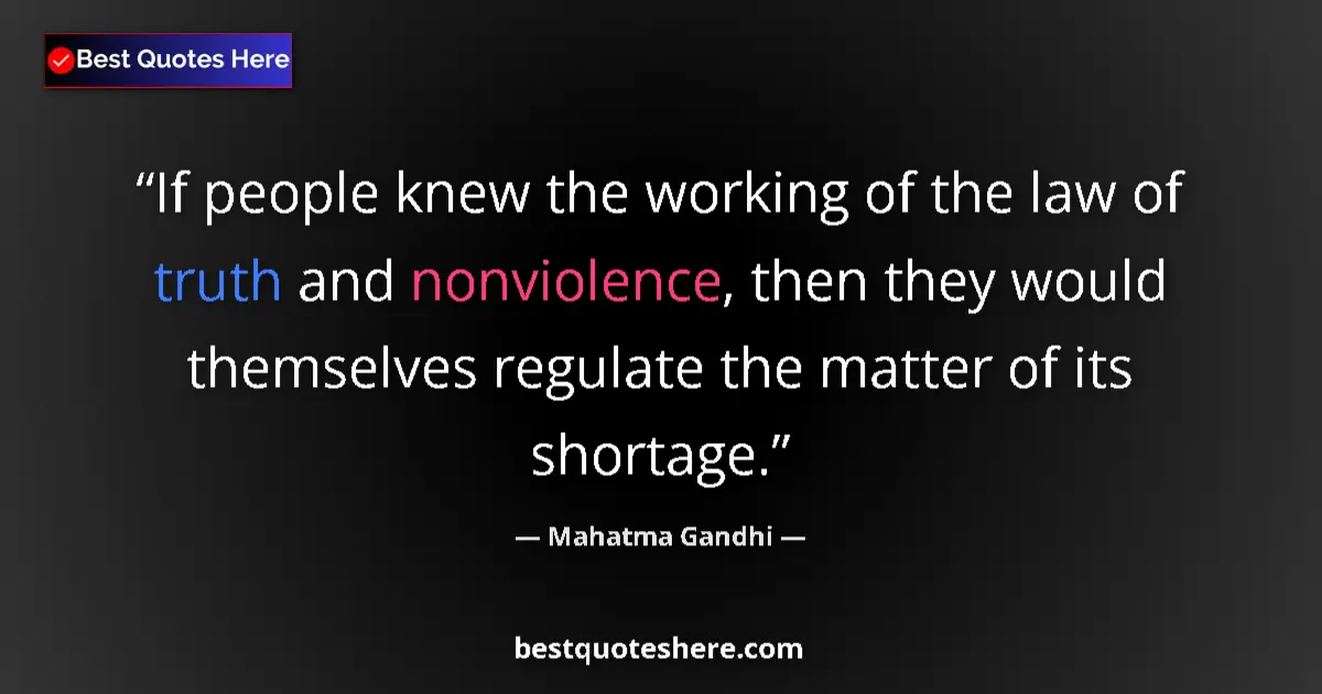 Mahatma Gandhi quote: "If people knew the working of the law of truth and..."