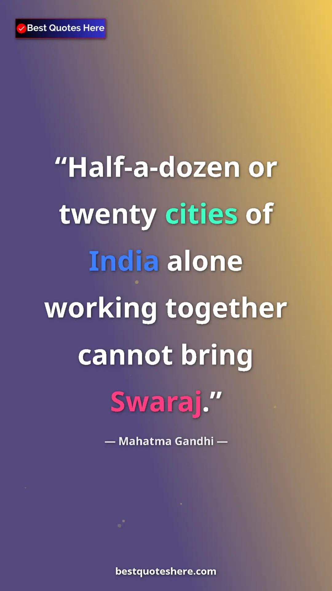Pinterest quote poster by Mahatma Gandhi: "Half-a-dozen or twenty cities of India alone working..."