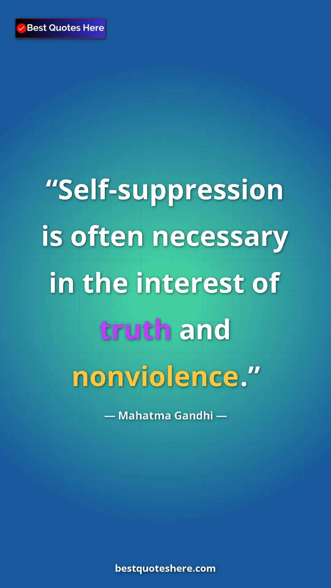 Pinterest quote poster by Mahatma Gandhi: "Self-suppression is often necessary in the interest of..."