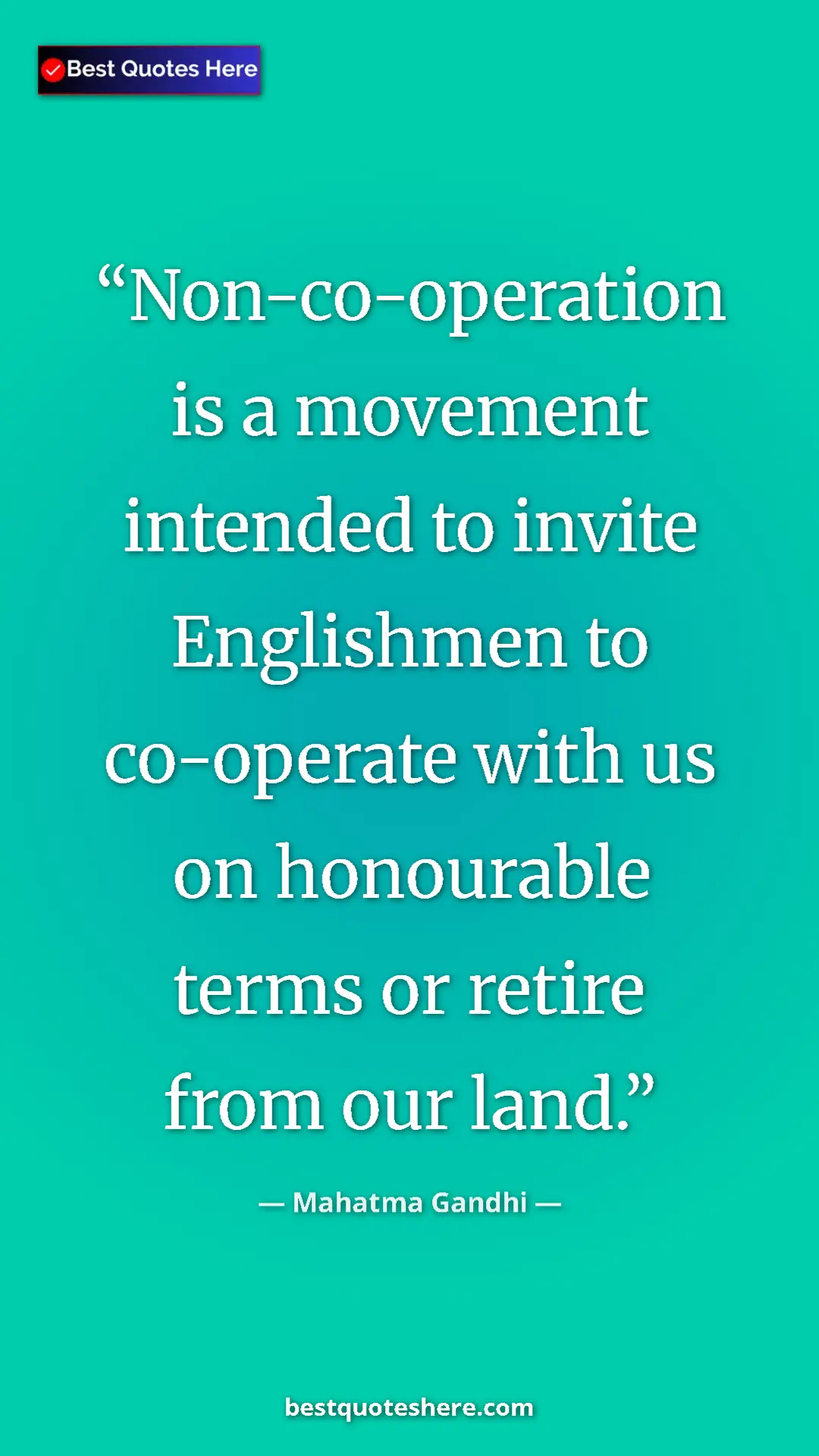 Mahatma Gandhi Quote Card: "Non-co-operation is a movement intended to invite..." Pinterest quote poster by Mahatma Gandhi: "Non-co-operation is a movement intended to invite..."