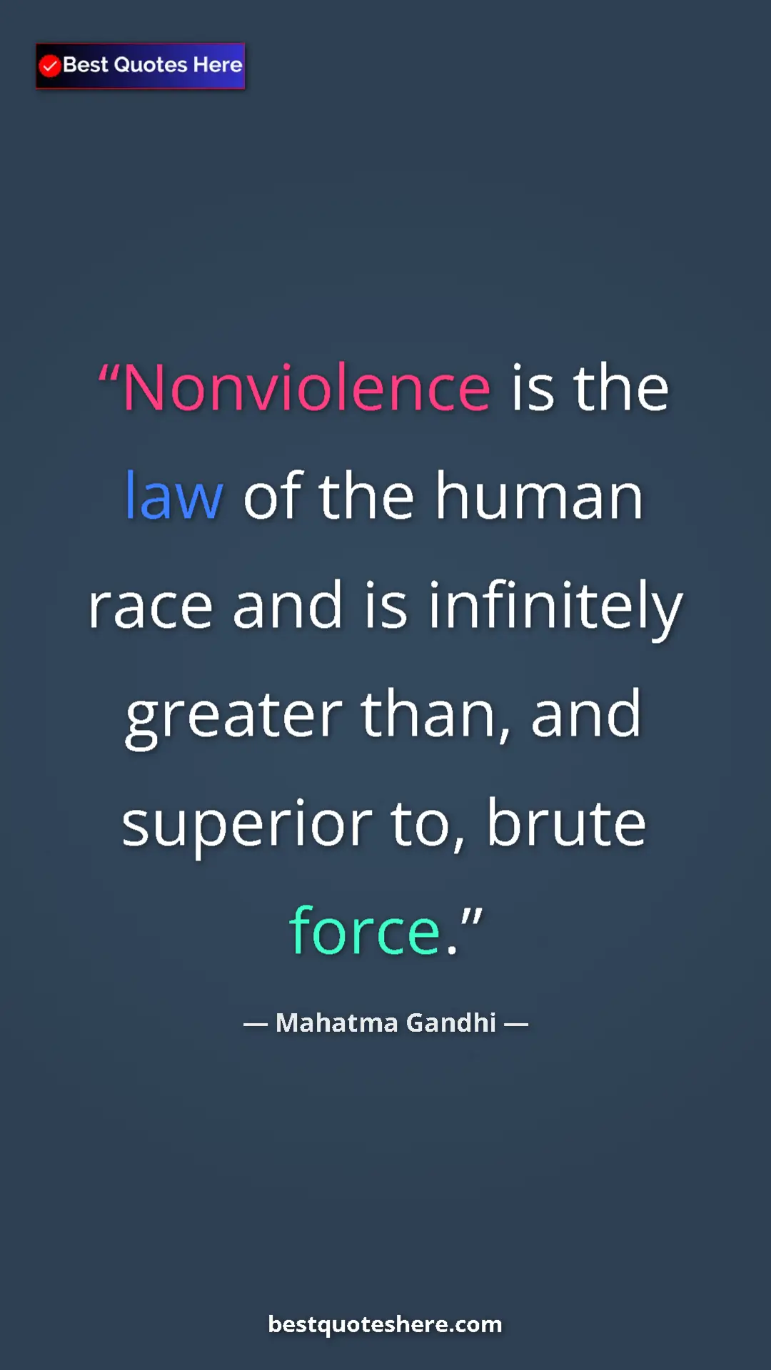 Pinterest quote poster by Mahatma Gandhi: "Nonviolence is the law of the human race and is infinitely g"