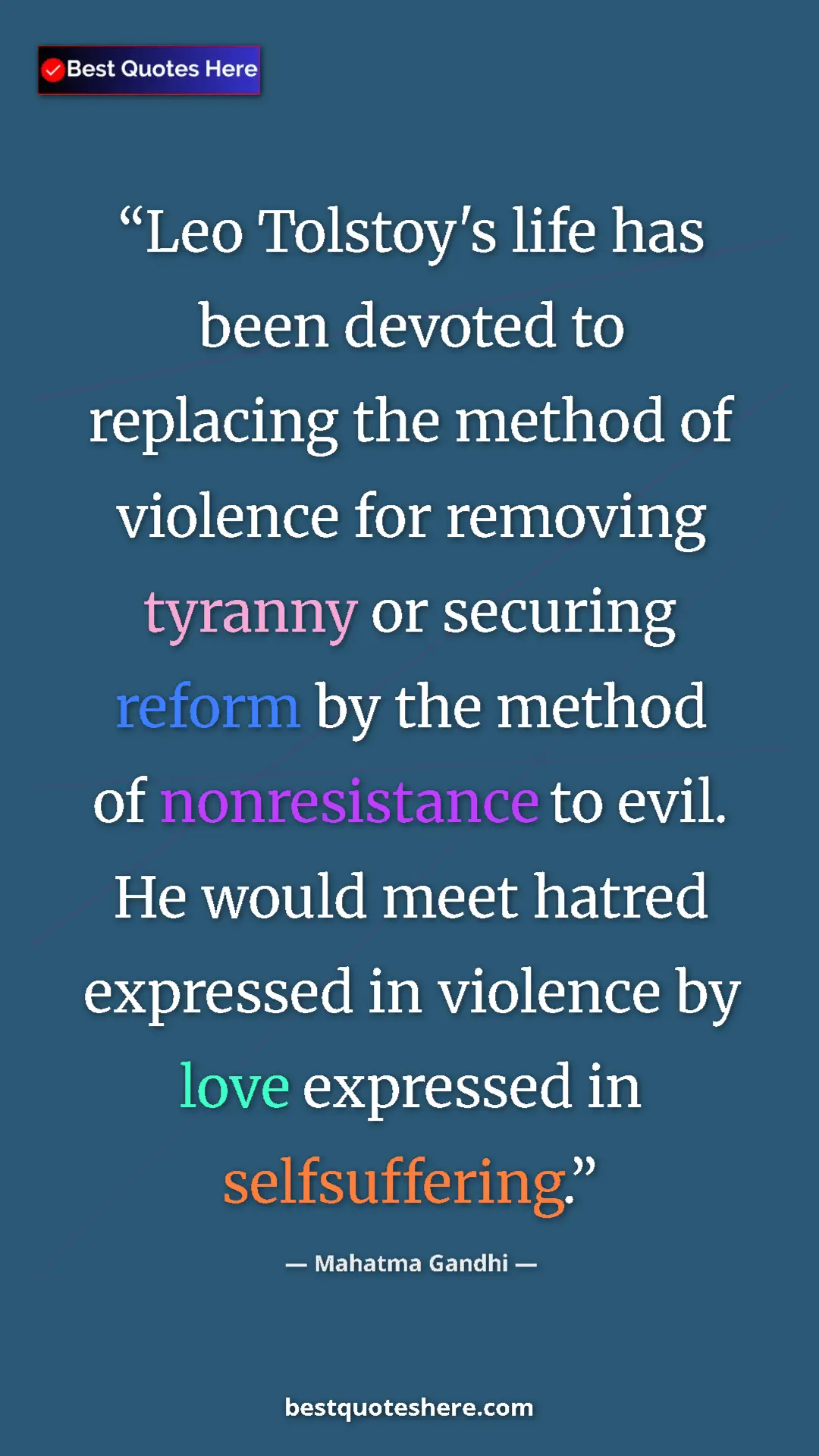 Pinterest quote poster by Mahatma Gandhi: "Leo Tolstoy's life has been devoted to replacing the method..."