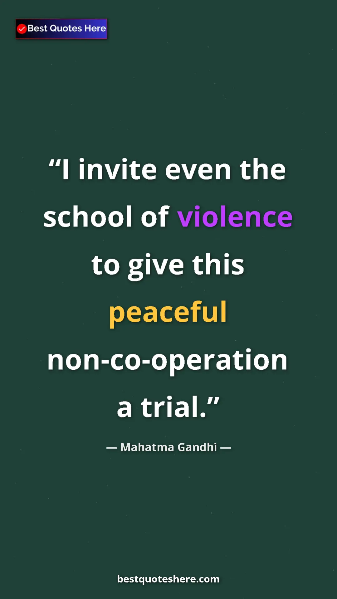 Pinterest quote poster by Mahatma Gandhi: "I invite even the school of violence to give this peaceful..."